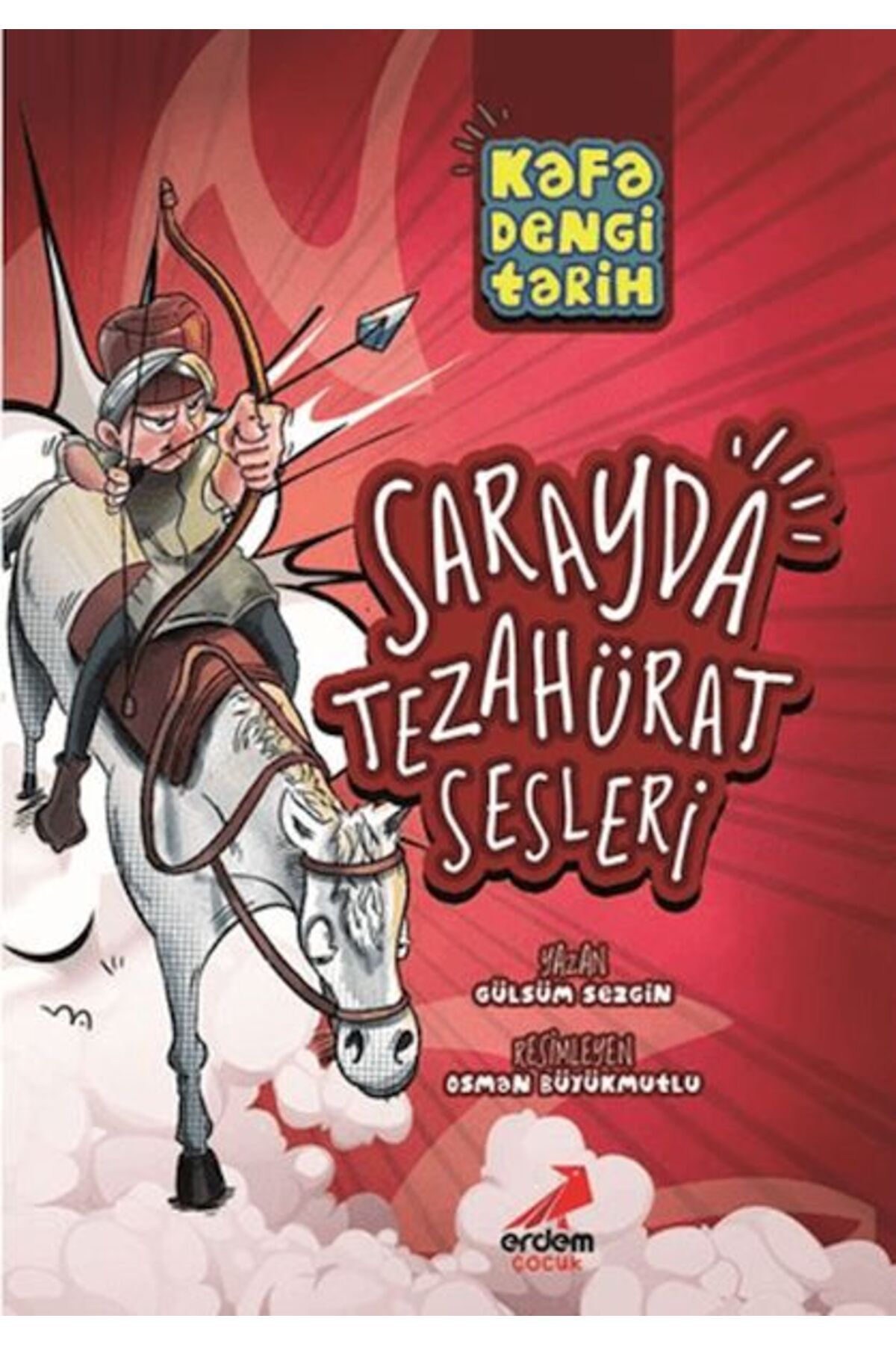 Erdem Çocuk Kafa Dengi Tarih - Sarayda Tezahürat Sesleri