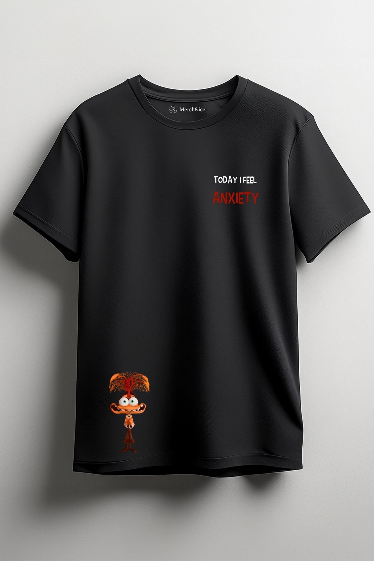 Merch&ice Today I Feel Anxiety Baskılı Unisex T-Shirt