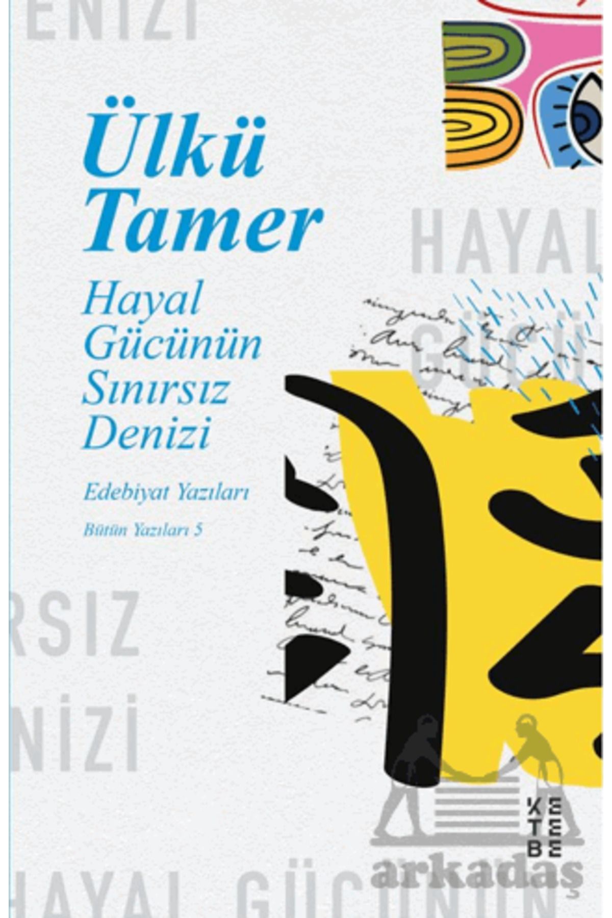 Ketebe Yayınları Hayal Gücünün Sınırsız Denizi