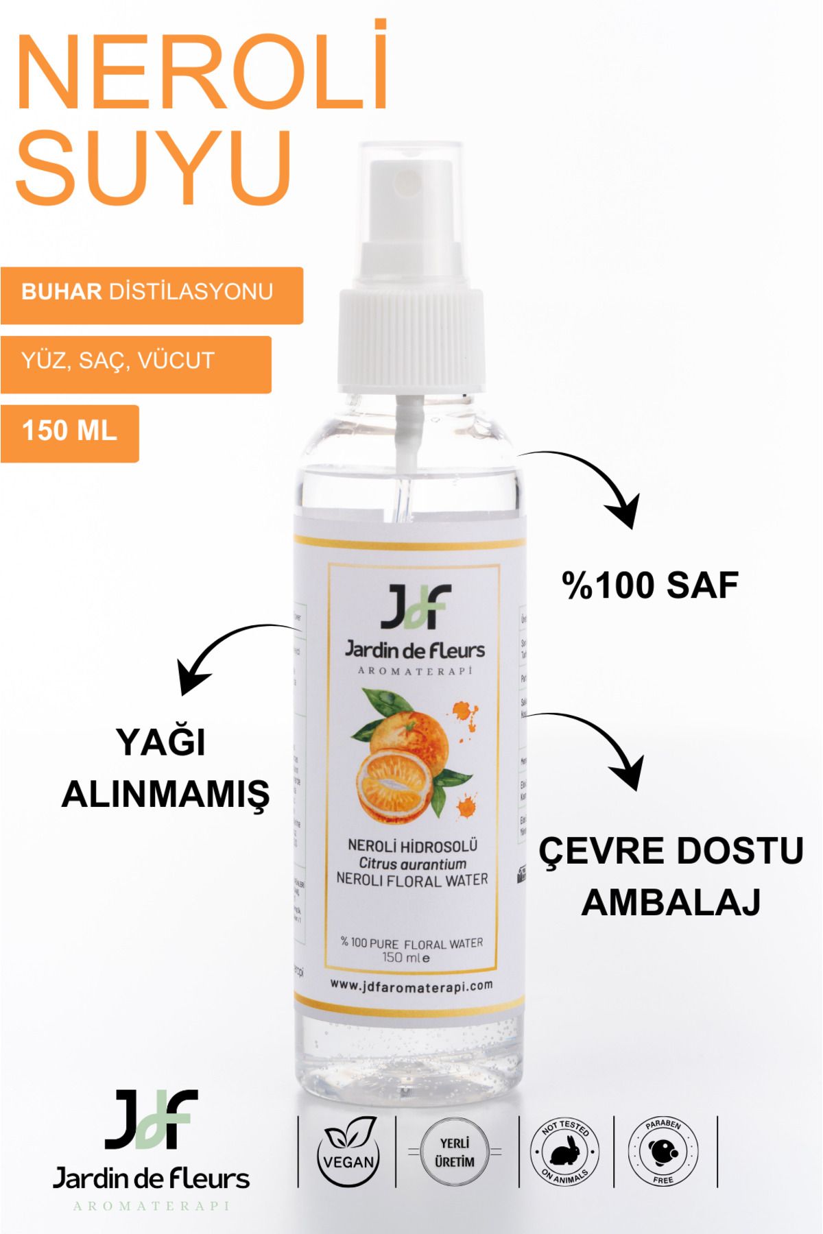 JARDIN DE FLEURS JdF Aromaterapi Neroli (Turunç Çiçeği) Suyu 150 ml - Rozalı Cilt Toniği