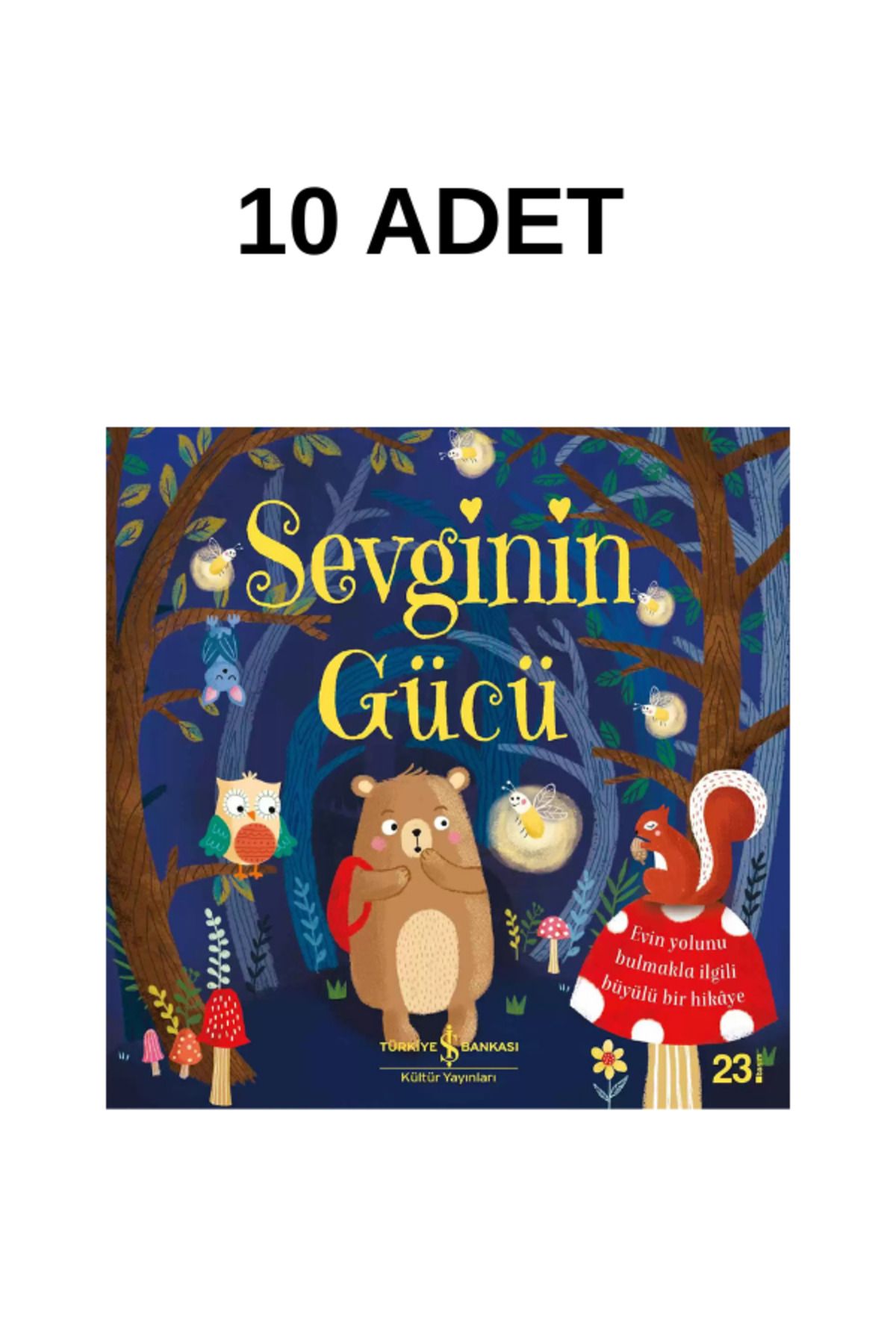 TÜRKİYE İŞ BANKASI KÜLTÜR YAYINLARI Sevginin Gücü 10 ADET