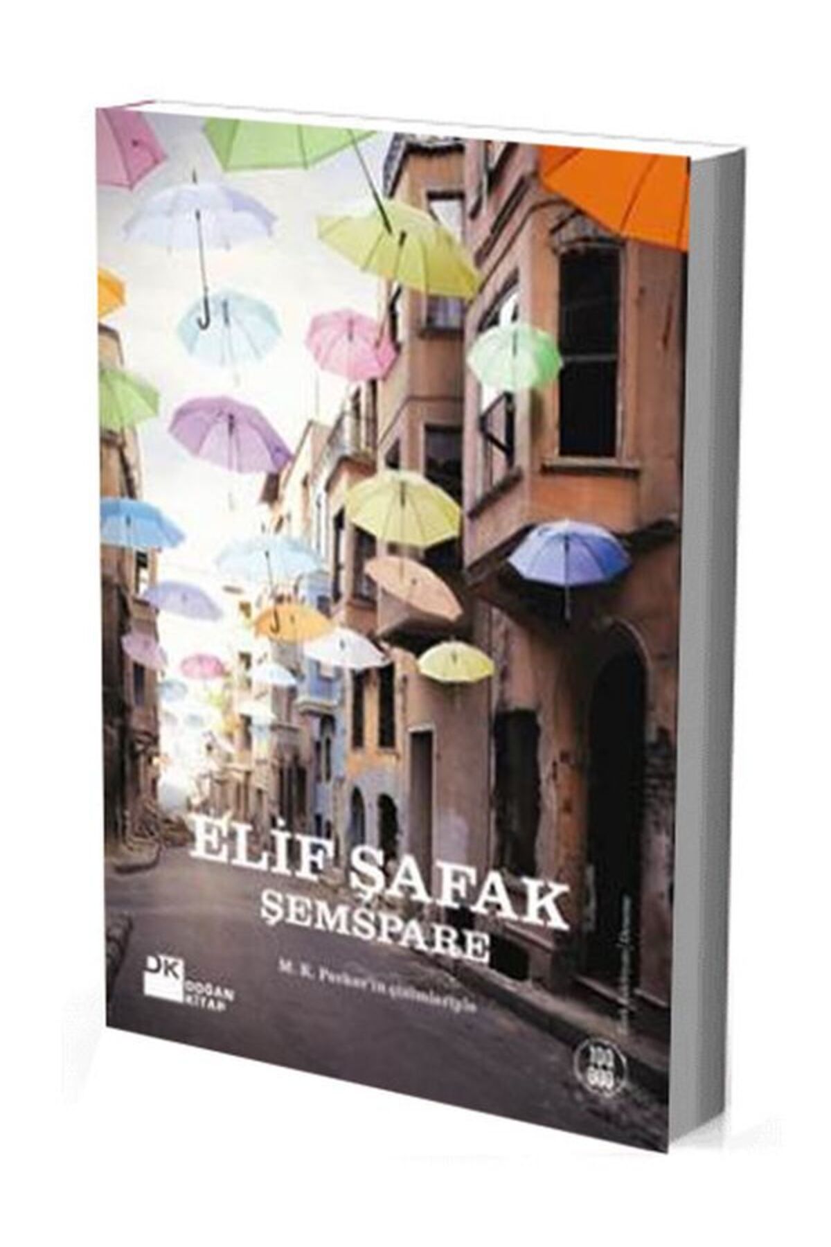 Delidolu Yayınları Şemspare Elif Şafak Ela Kitabevi