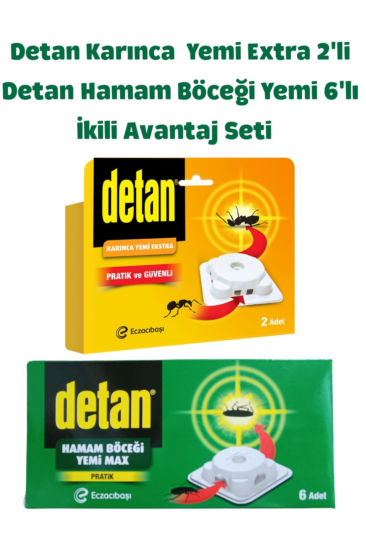 Detan Karınca Yemi Extra 2'li >>>Detan Hamam Böceği Yemi 6'lı >>>>>İkili Avantaj Seti>> 08.2026