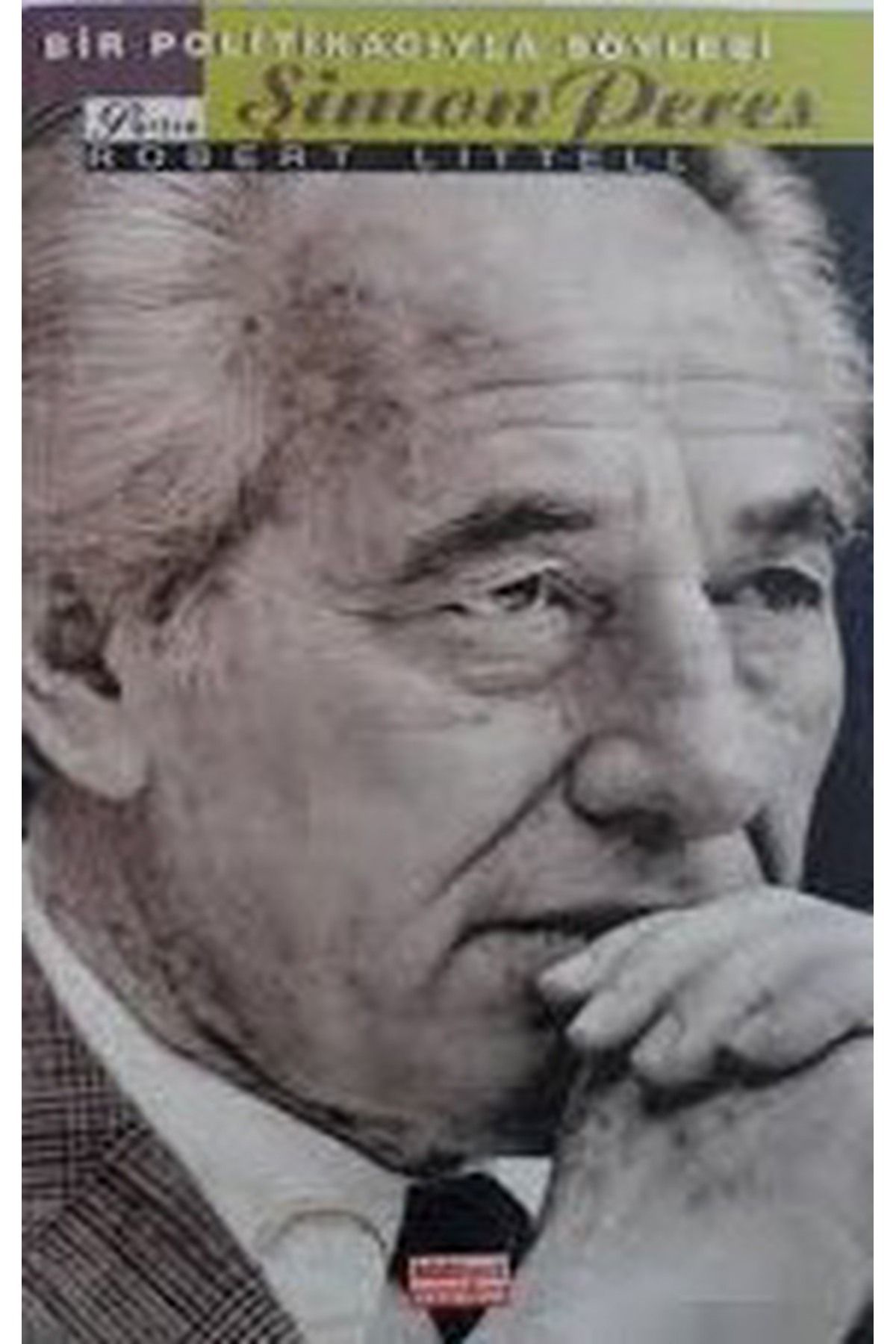 Literatürk Academia Şimon Peres/Bir Politikacıyla Söyleşi / Robert Littell