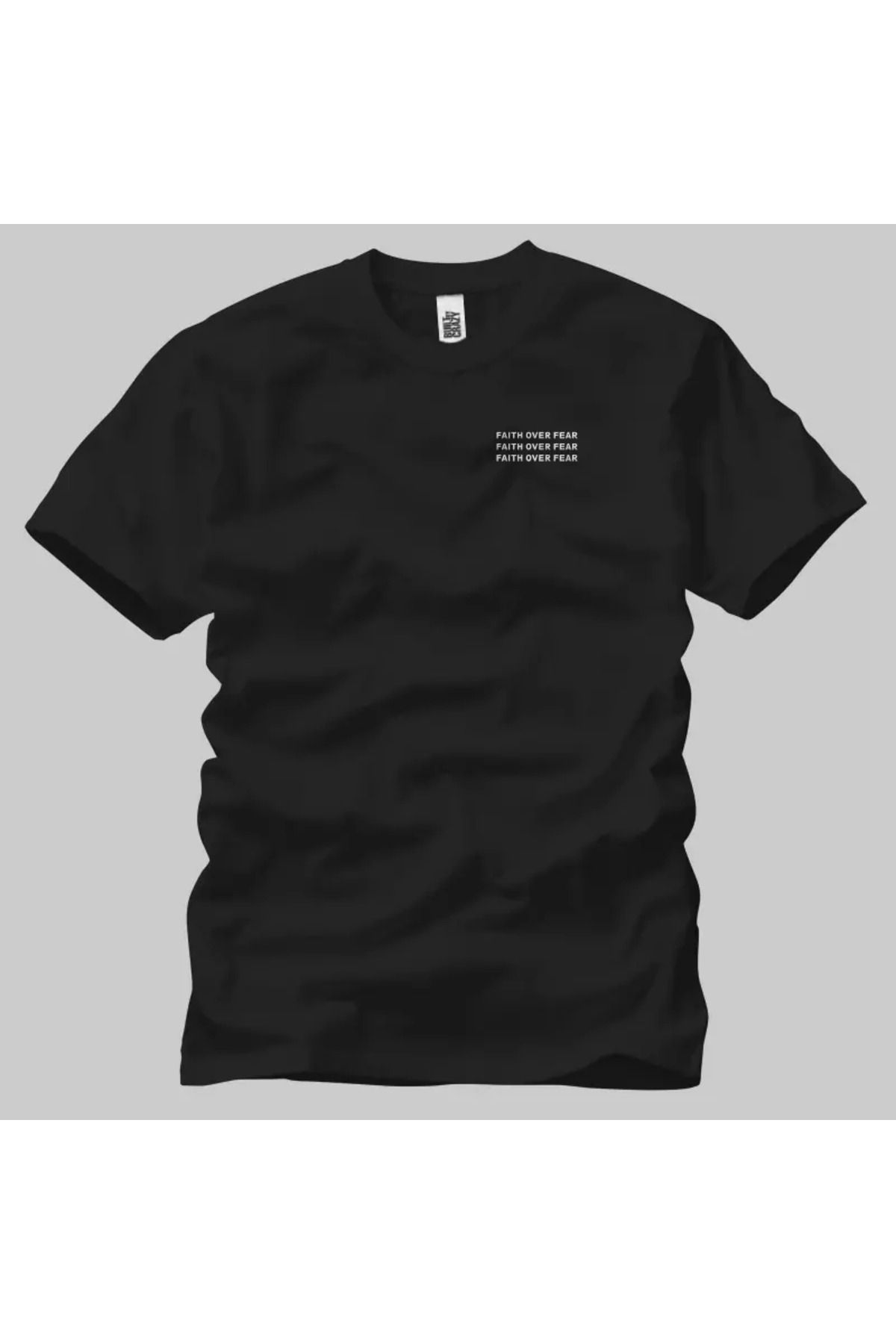 Built By Crazy Faith Over Fear Unisex Tişört
