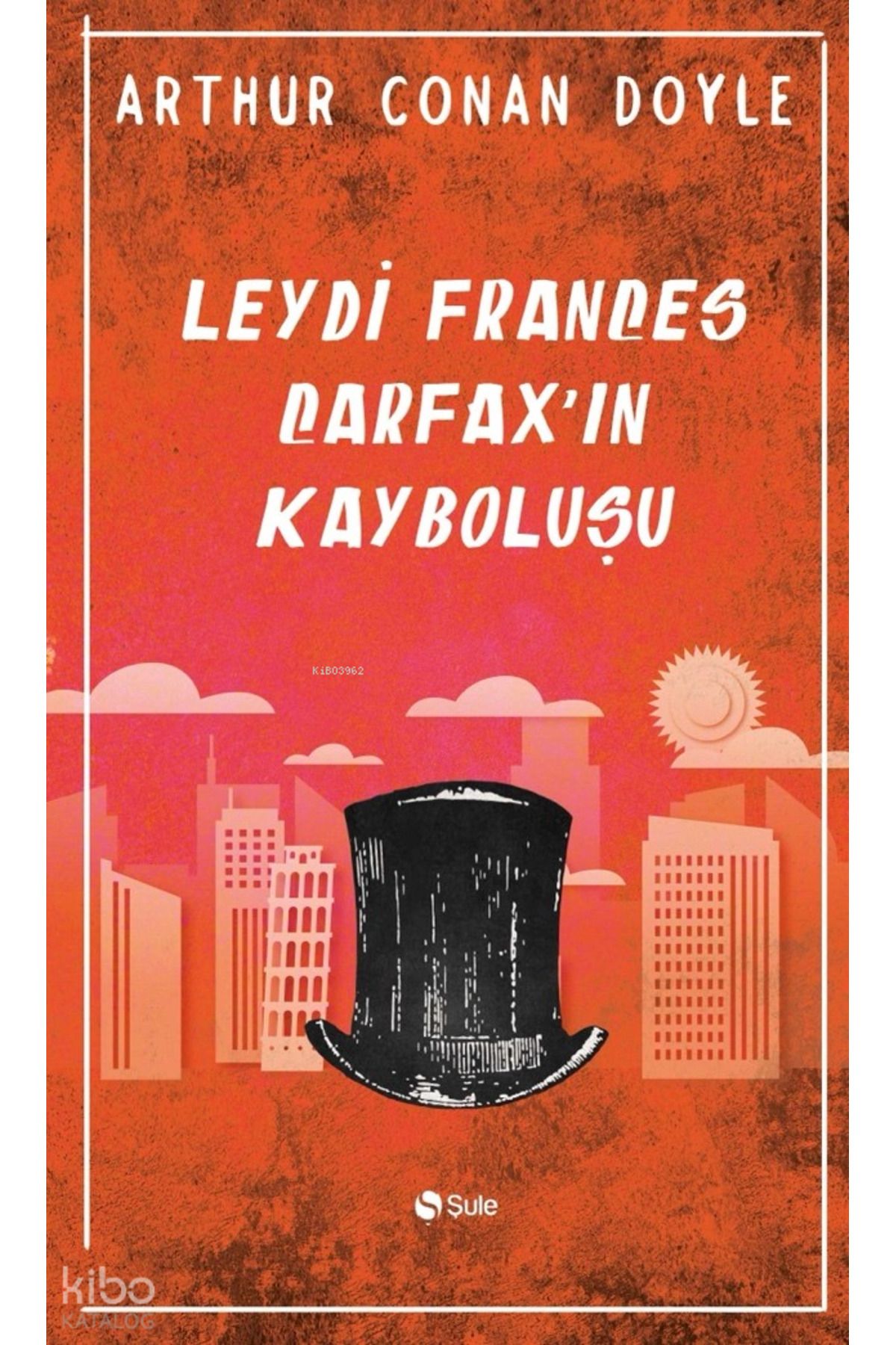 Şule Yayınları Leydi Frances Carfax'ın Kayboluşu