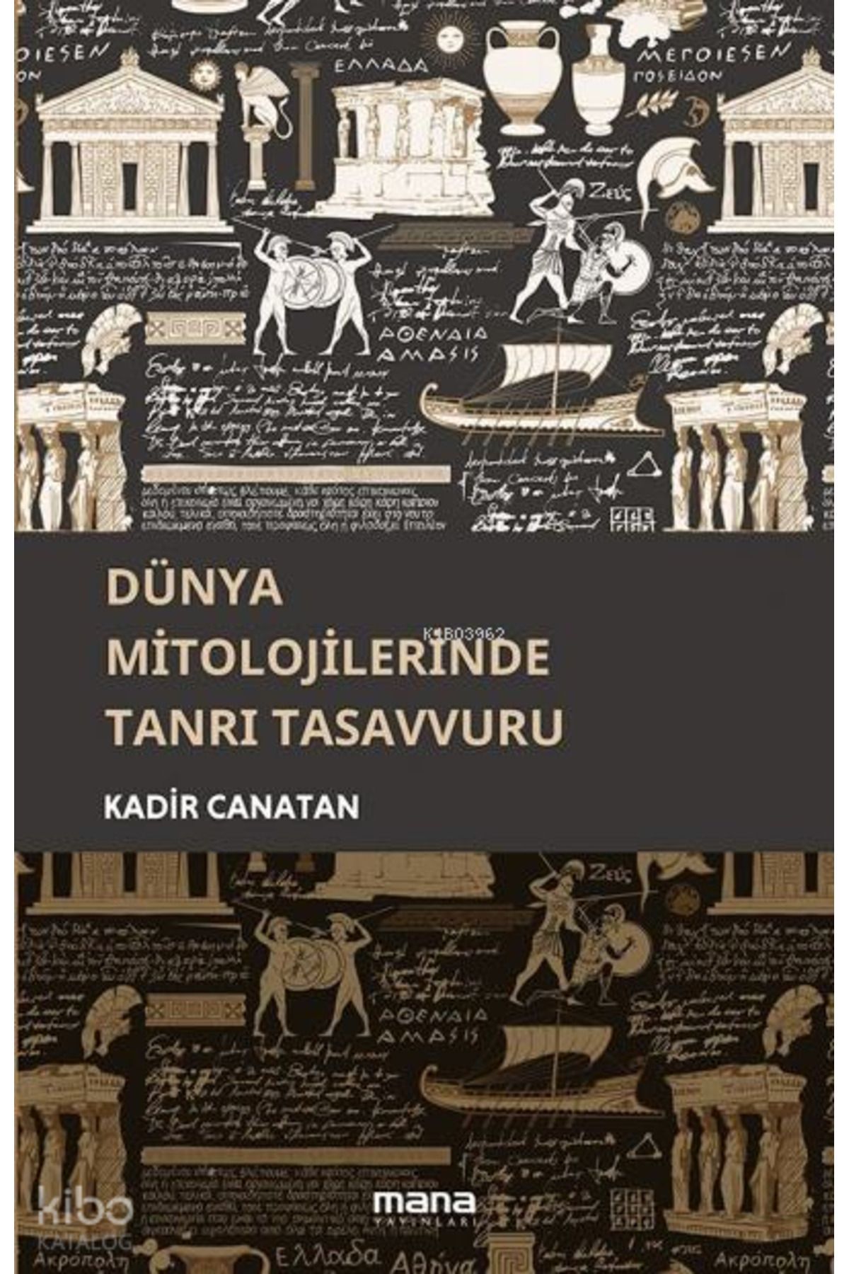 Mana Yayınları Dünya Mitolojilerinde Tanrı Tasavvurları
