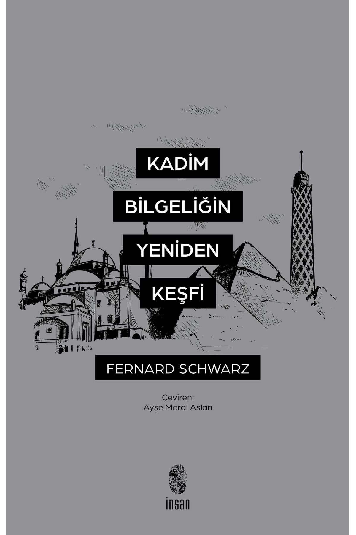 İnsan Yayınları Kadim Bilgeliğin Yeniden Keşfi