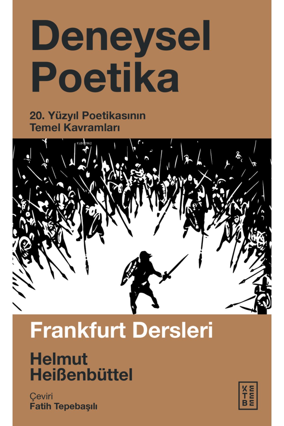 Ketebe Yayınları Deneysel Poetika;20. Yüzyıl Poetikasının Temel Kavramları