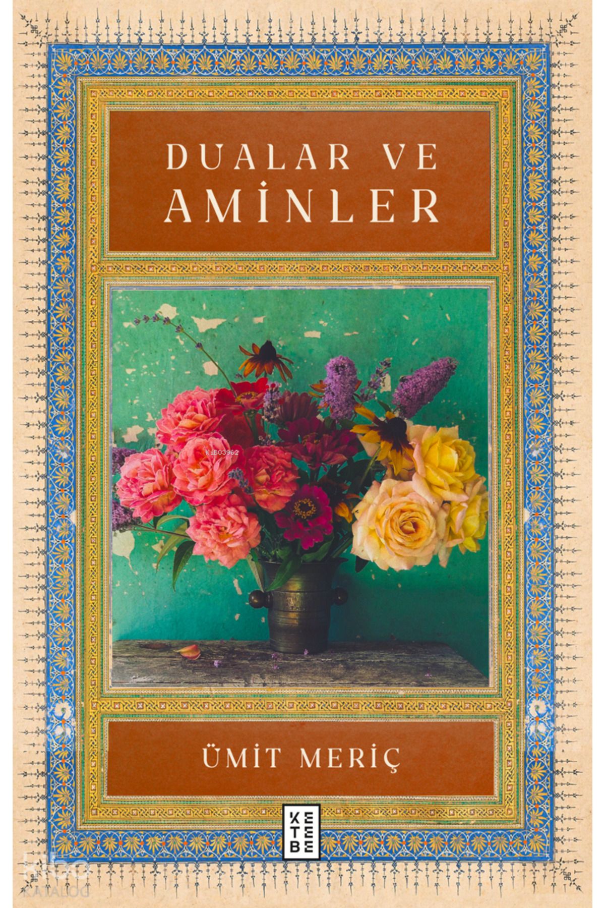 Ketebe Yayınları Dualar ve Aminler