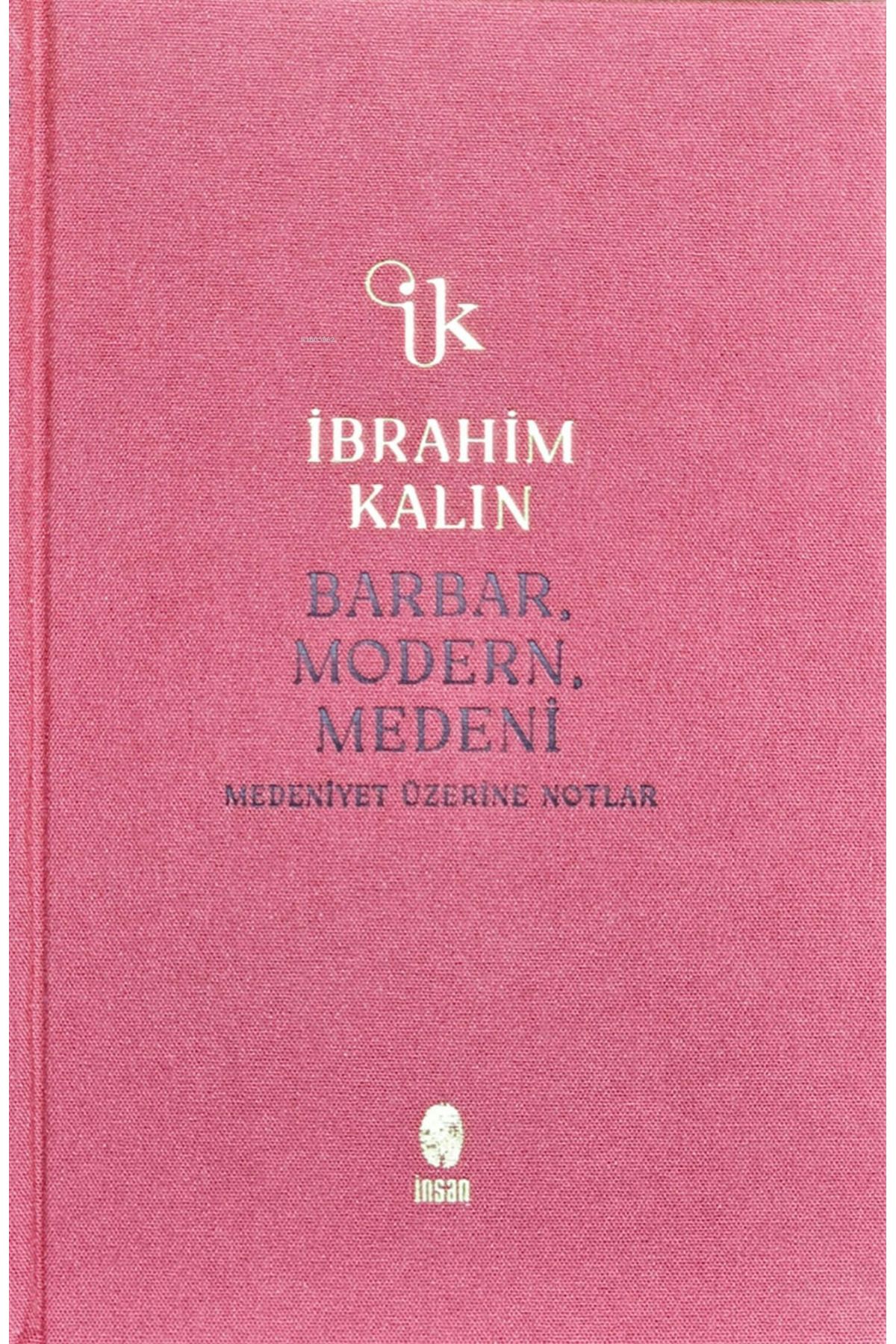 İnsan Yayınları Barbar, Modern, Medeni;Medeniyet Üzerine Notlar