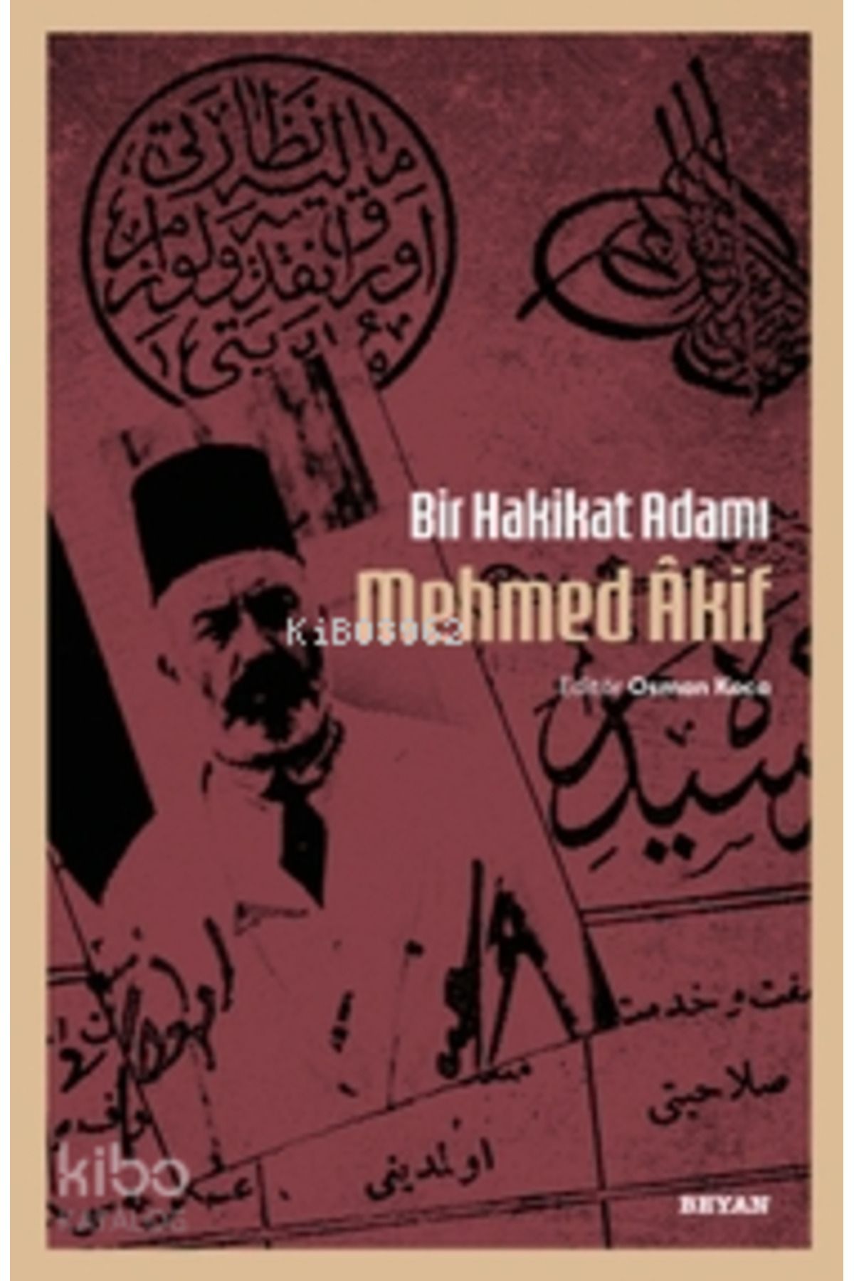 Beyan Yayınları Bir Hakikat Adamı Mehmed Âkif