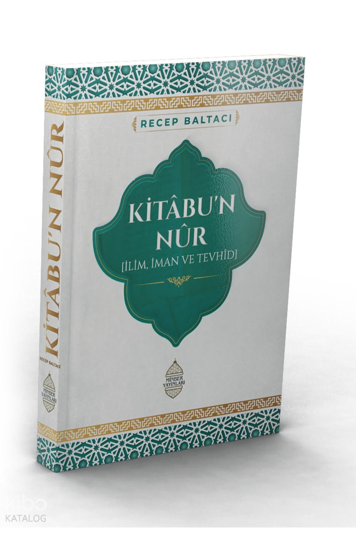 Minber Yayınları Kitabu'n Nur;İlim, İman ve Tevhidi