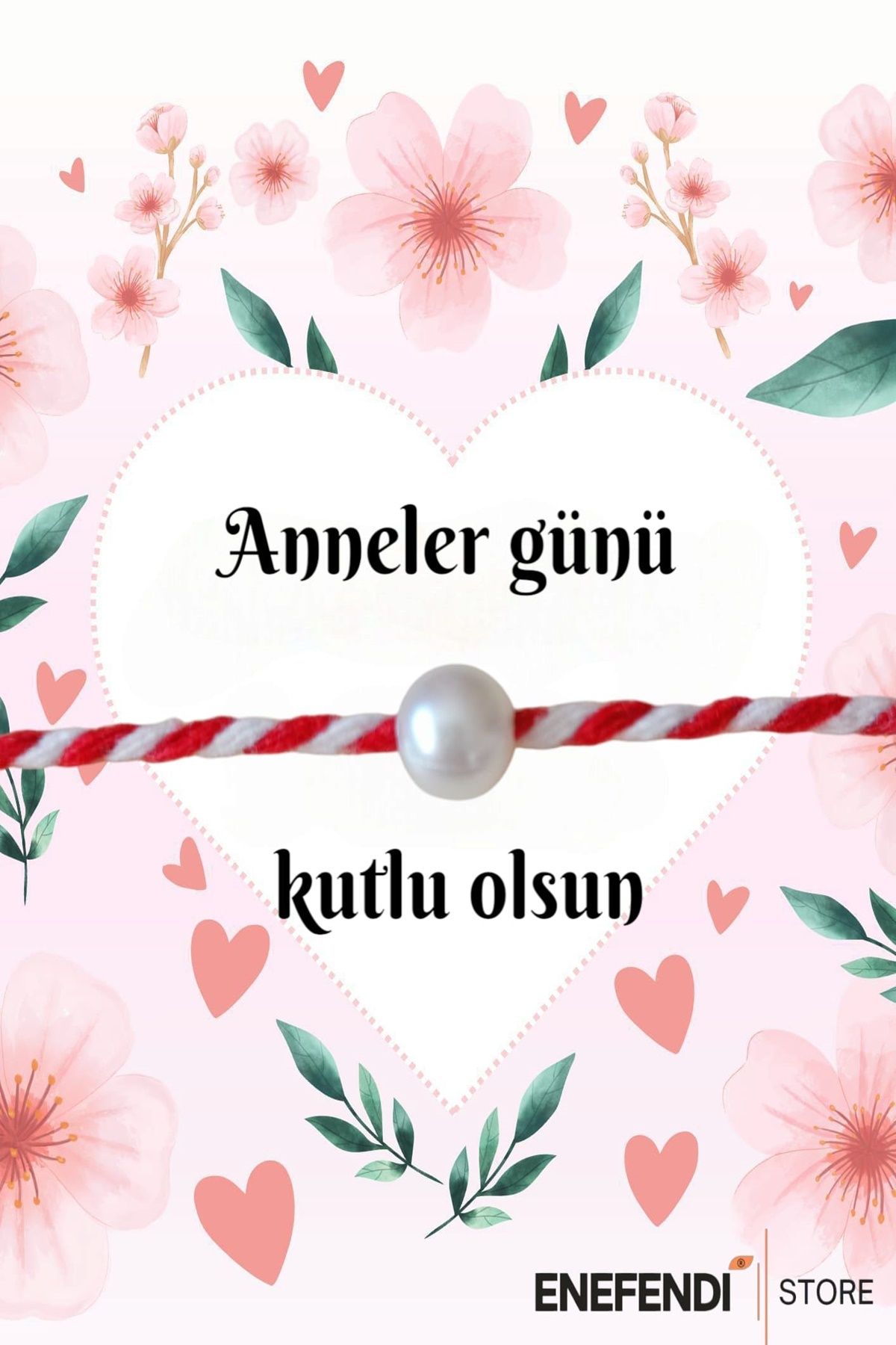 ENEFENDİ Anneler Günü Hediye Bileklik Kartlı Incili Marteniçka Bileklik