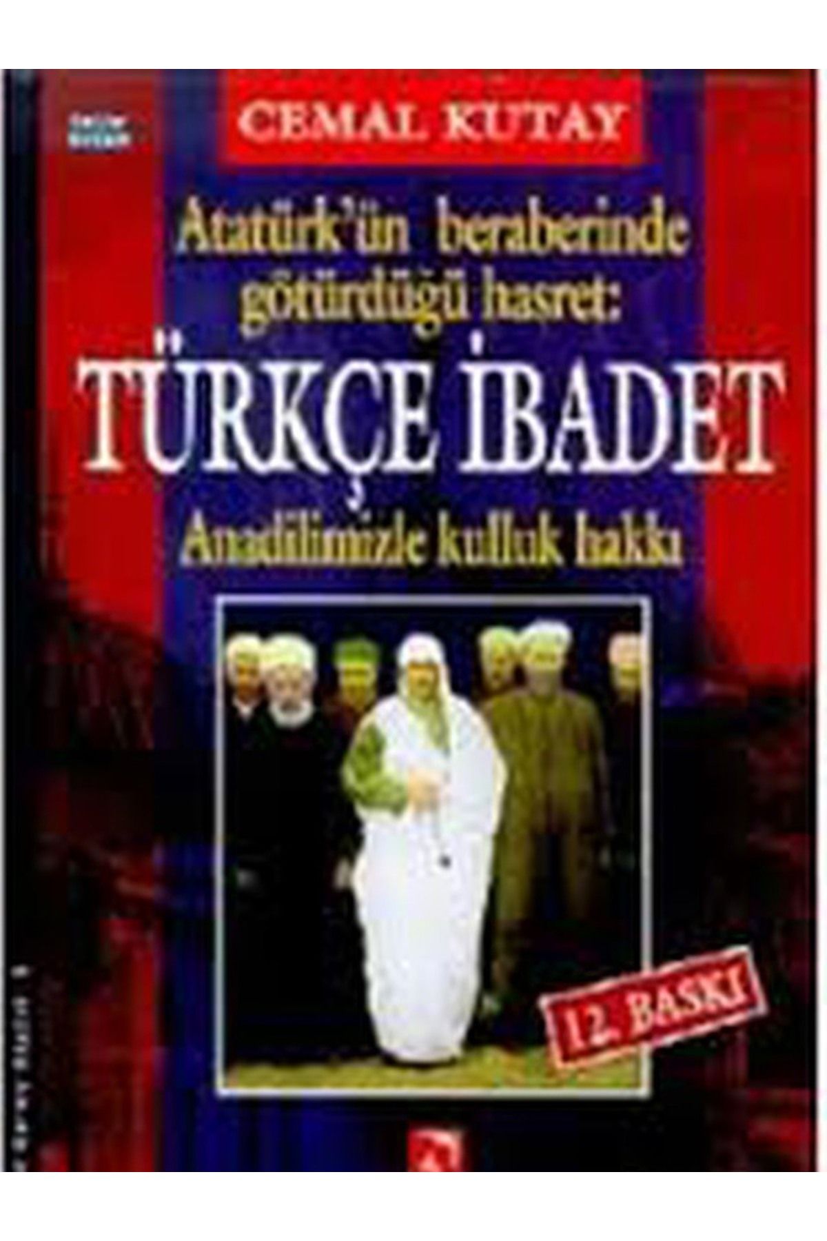 Literatürk Academia Türkçe İbadet - Cemal Kutay