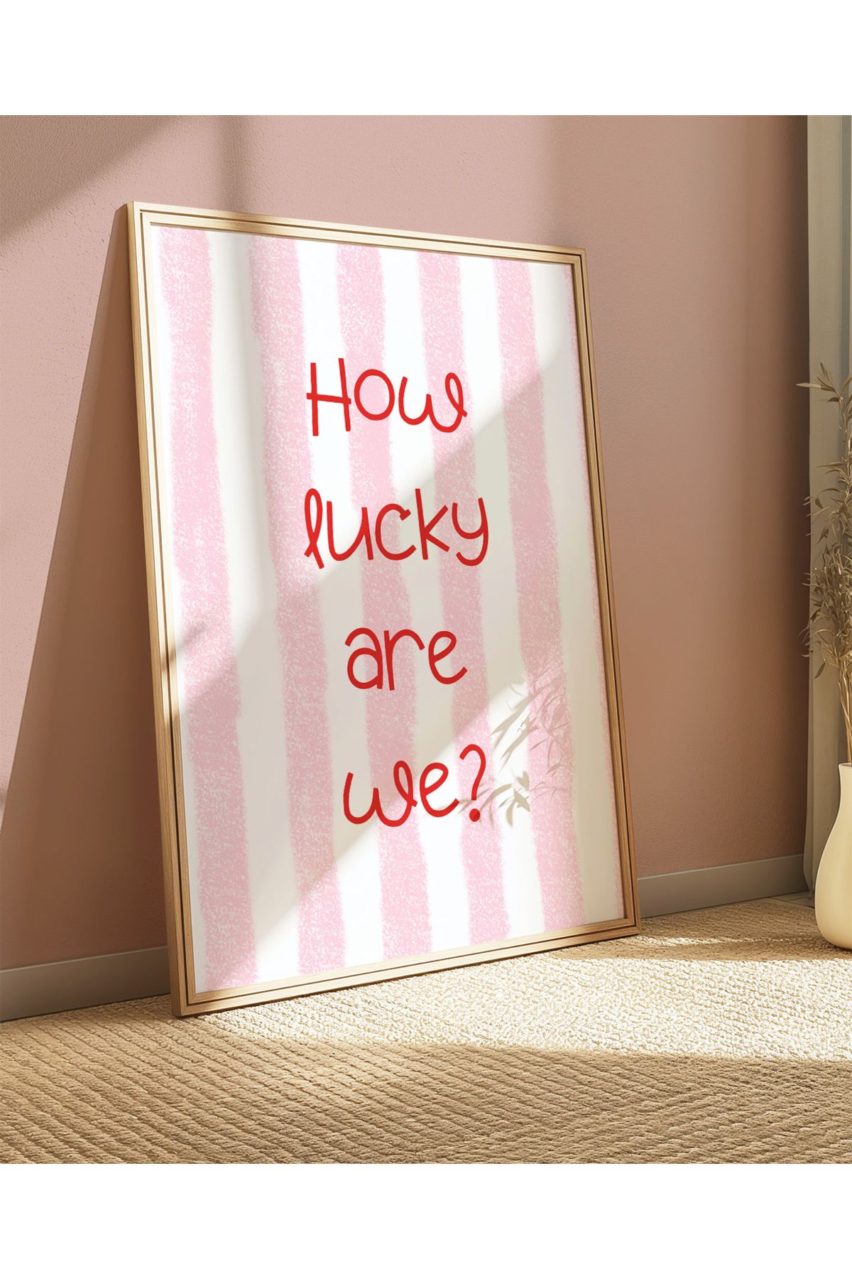 DES VU PRINT How Lucky Are We, Pinterest Coquette Temalı Çerçevesiz Poster