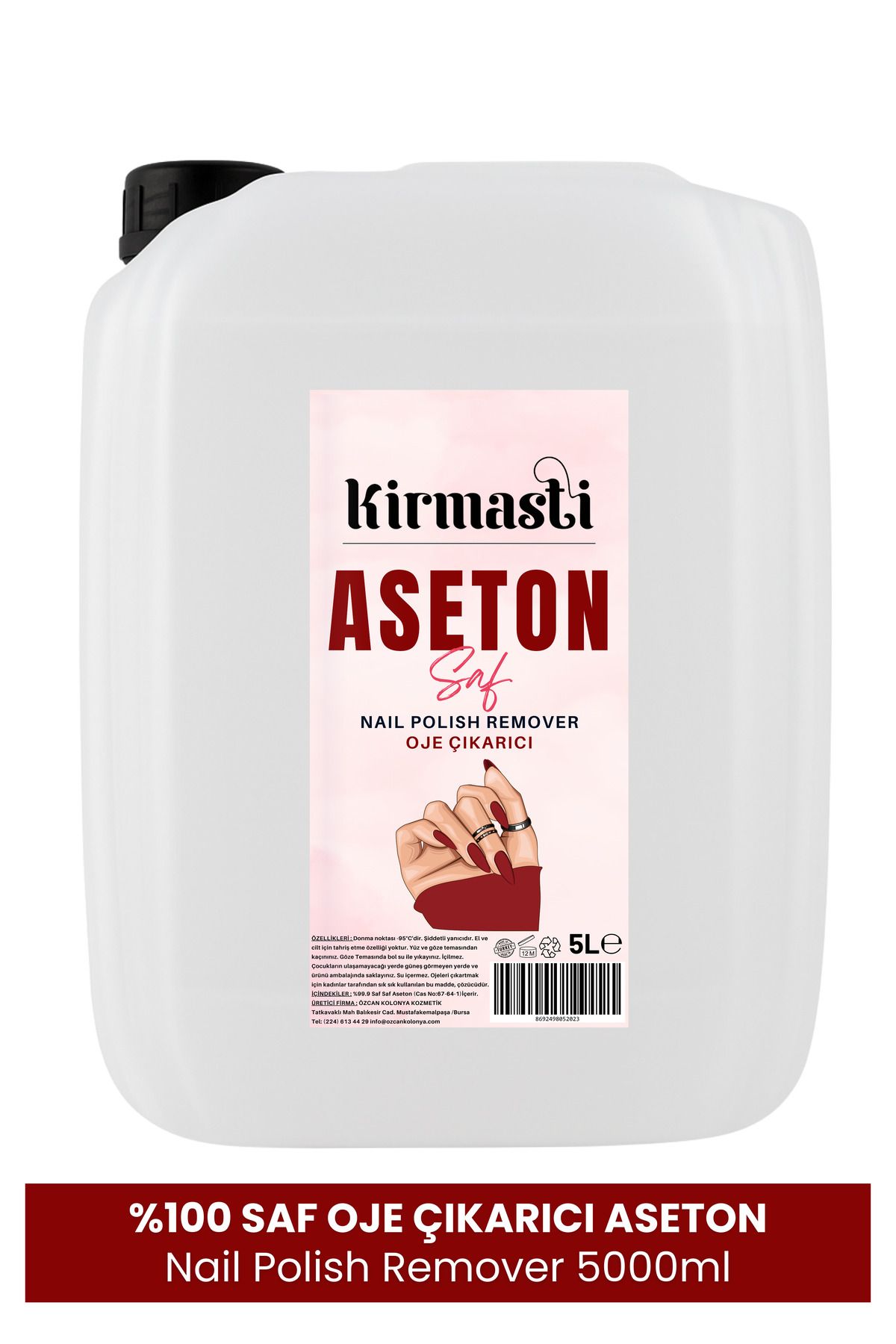 Kırmastı %99.9 Saf Aseton Oje Temizleyici Nail Polish Remover Oje Çıkarıcı 5 Litre