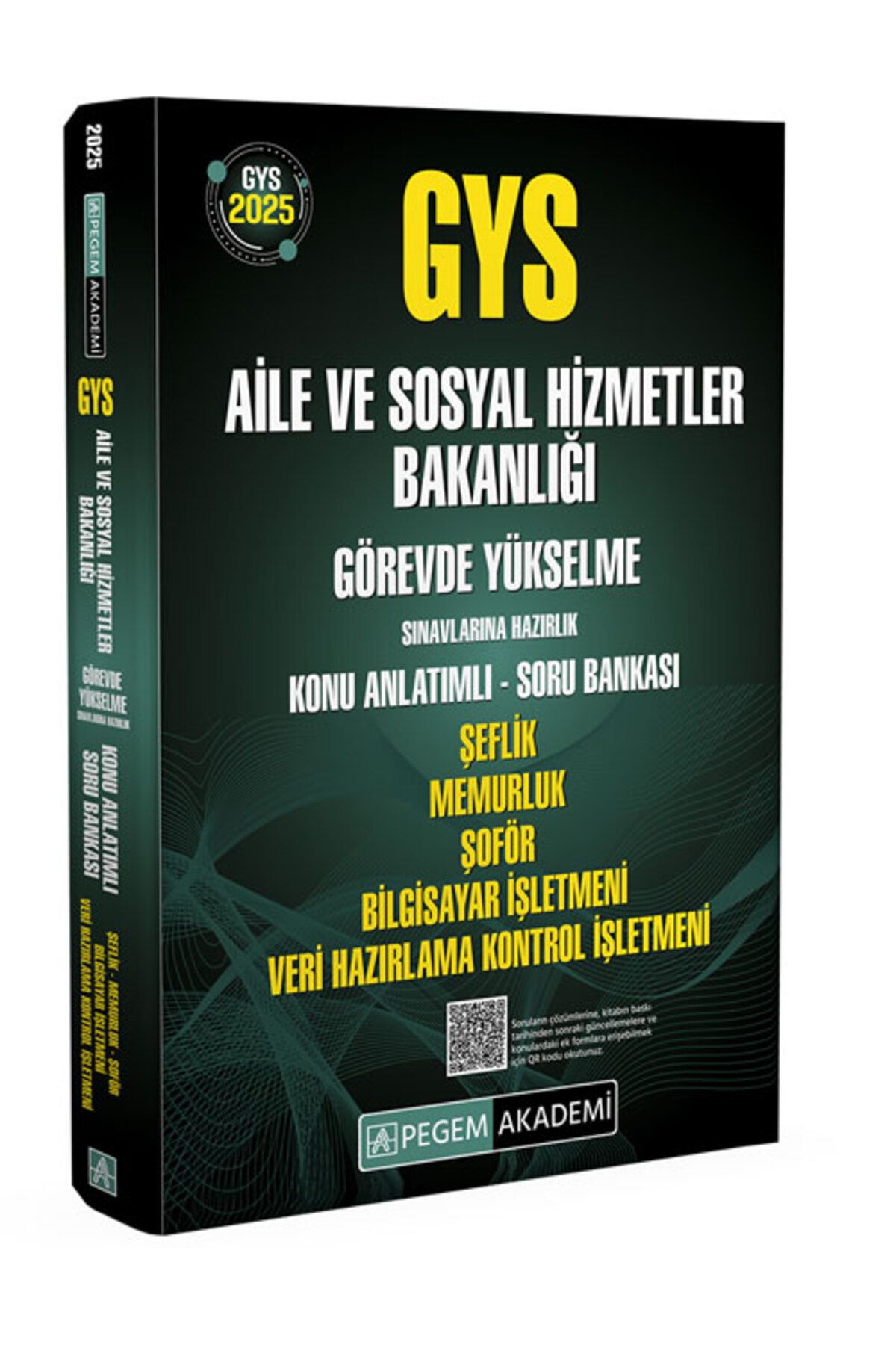 Pegem Akademi Yayıncılık 2025 GYS Aile ve Sosyal Hizmetler Bakanlığı Görevde Yükselme Sınavlarına Hazırlık Konu Anlatımlı Sor