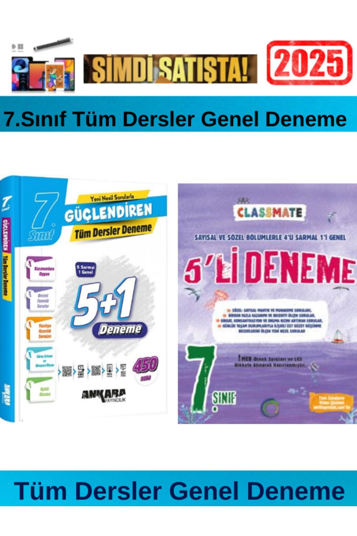 Ankara Yayıncılık 2025 7.Sınıf Güçlendiren Tüm Dersler 5+1 Deneme+Okyanus Classmate 7.Sınıf 5 li Deneme+Kalem