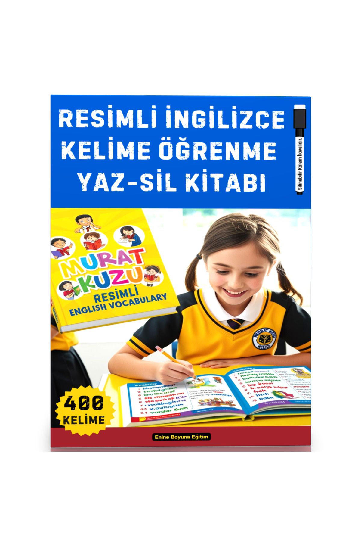 Enine Boyuna Eğitim Resimli İngilizce Kelime Öğrenme YAZ-SİL Kitabı (400 Temel Kelime)