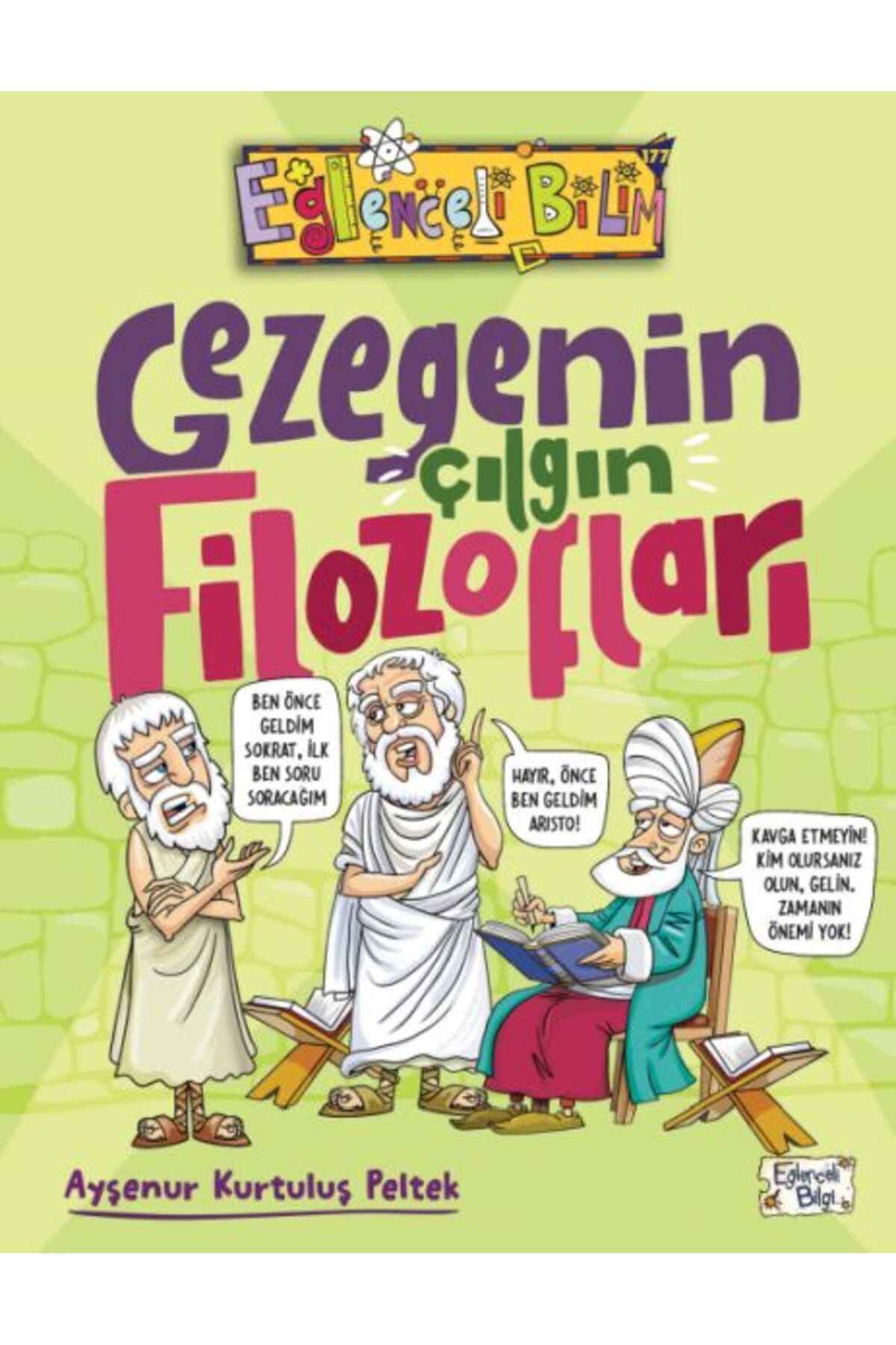 Eğlenceli Bilgi Gezegenin Çılgın Filozofları