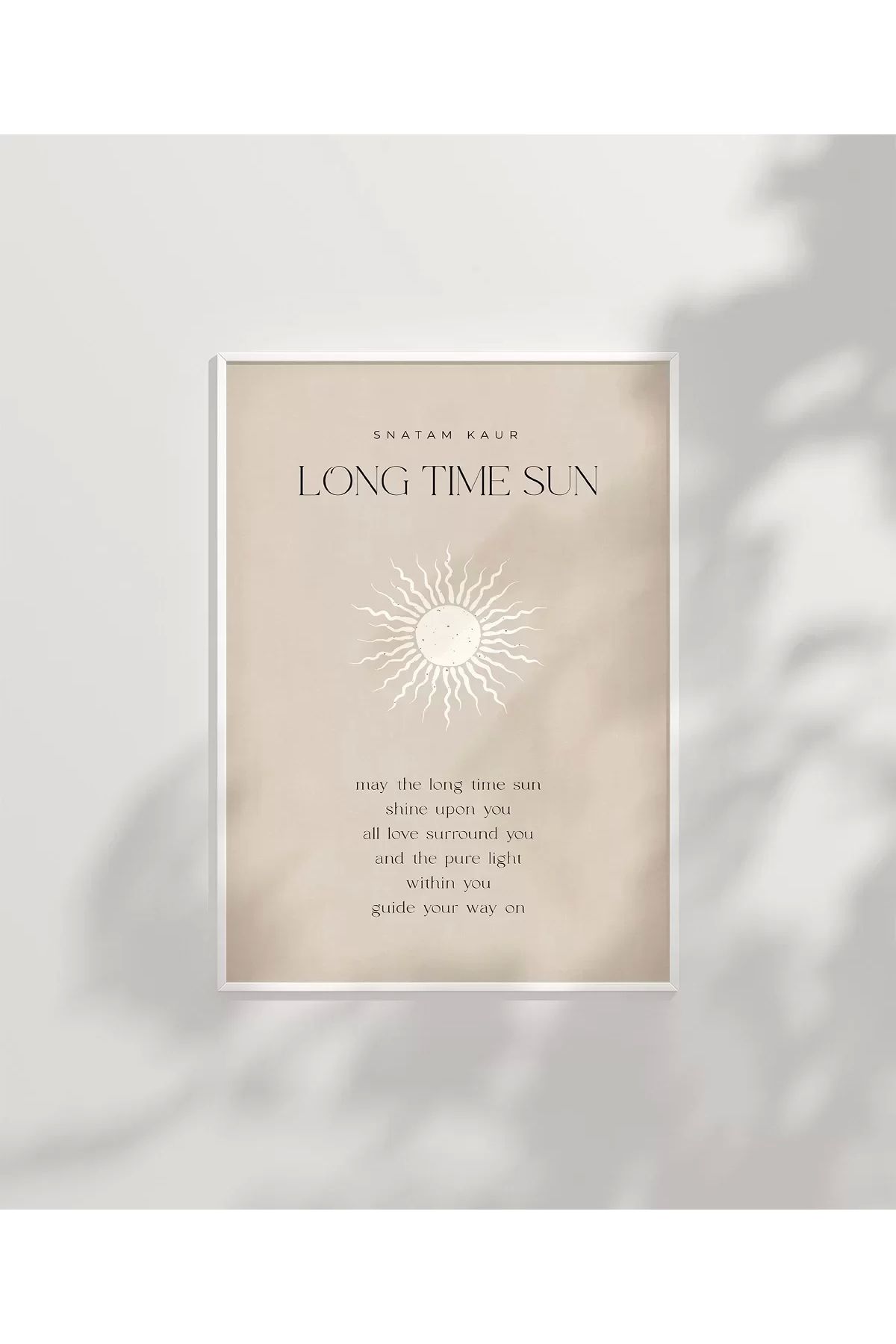 VOGLOO Çerçevesiz Poster Güneş Hep Üzerinde Olsun