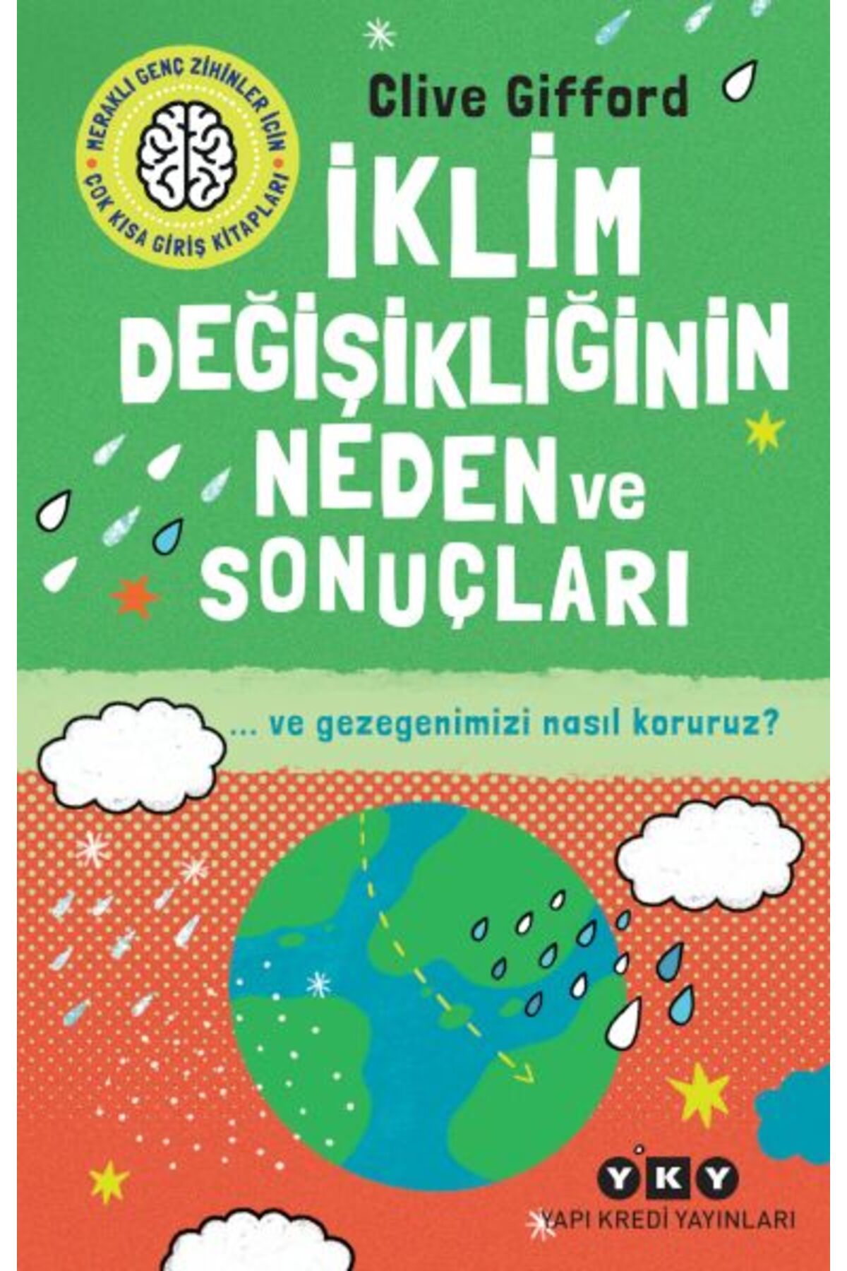 Destek Yayınları İklim Değişikliğinin Neden Ve Sonuçları Ve Gezegenimizi Nasıl Koruruz