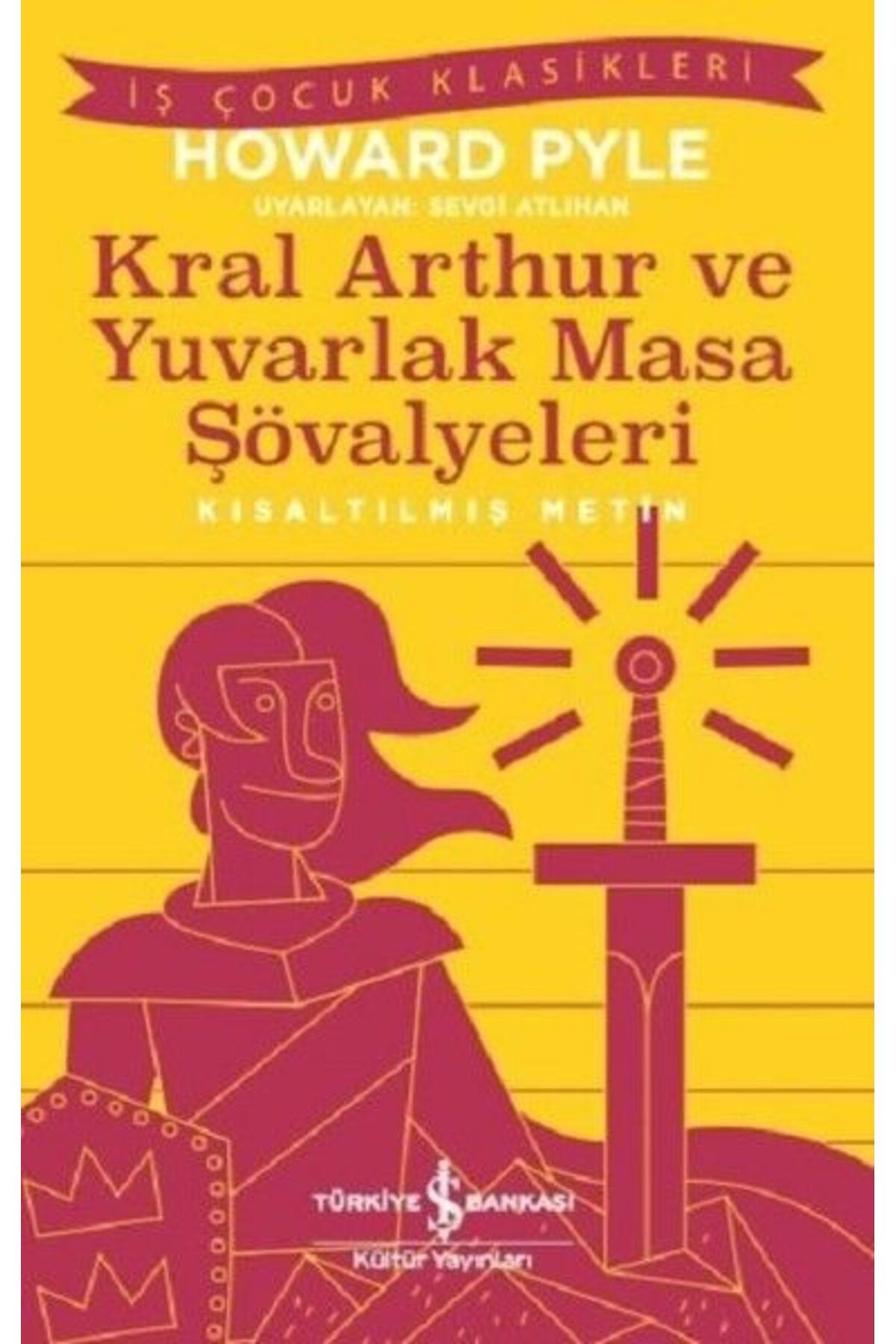 Destek Yayınları Kral Arthur ve Yuvarlak Masa ŞövalyeleriKısaltılmış Metin