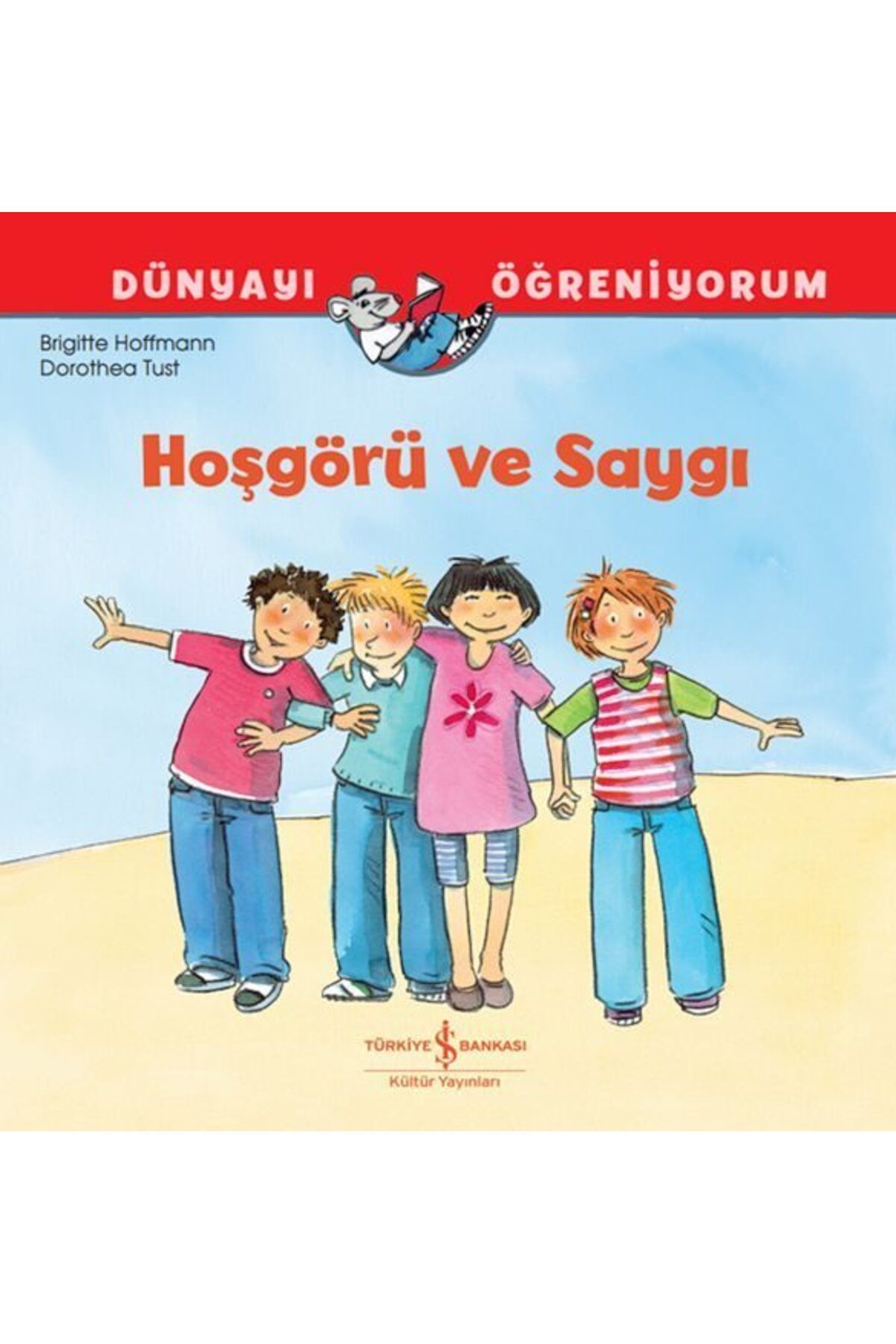 Destek Yayınları Hoşgörü Ve Saygı Dünyayı Öğreniyorum