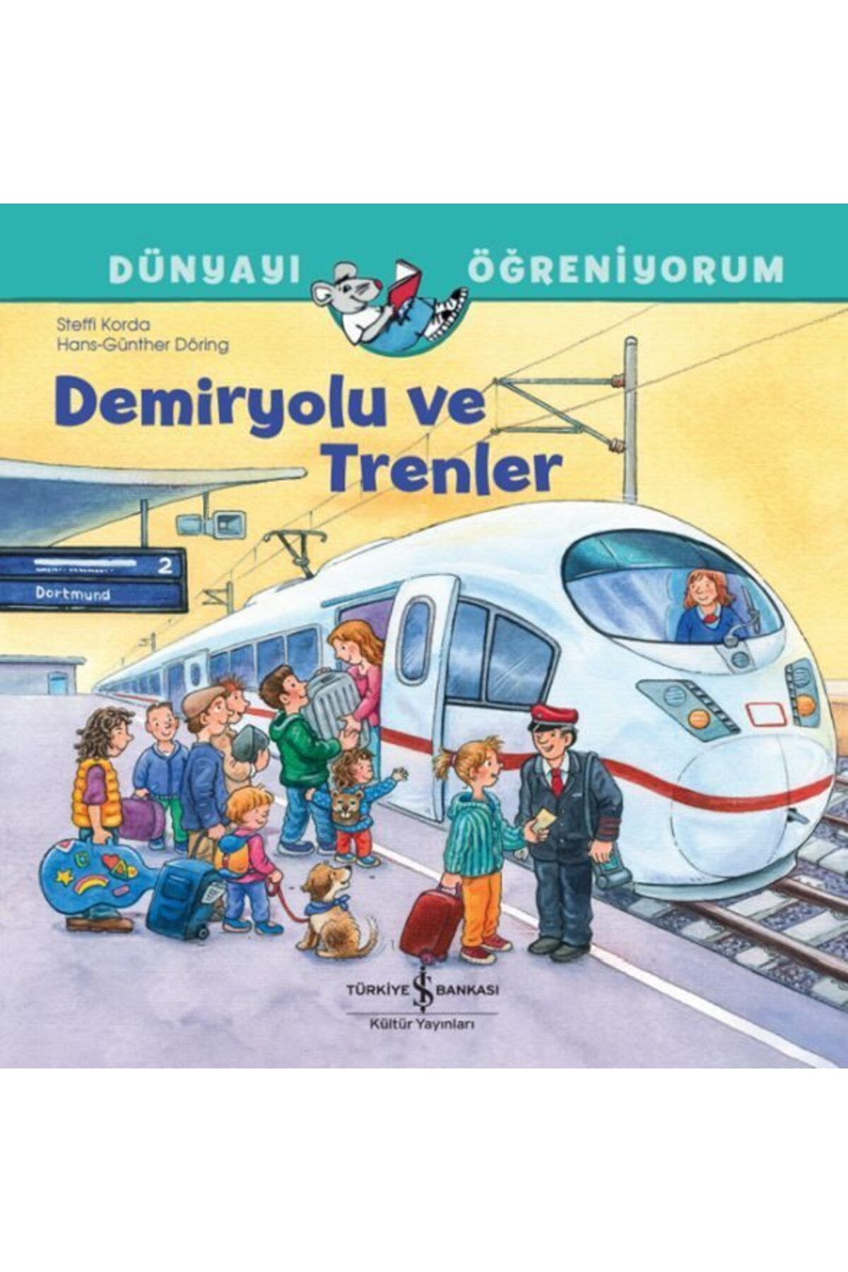 Destek Yayınları Demiryolu Ve Trenler Dünyayı Öğreniyorum