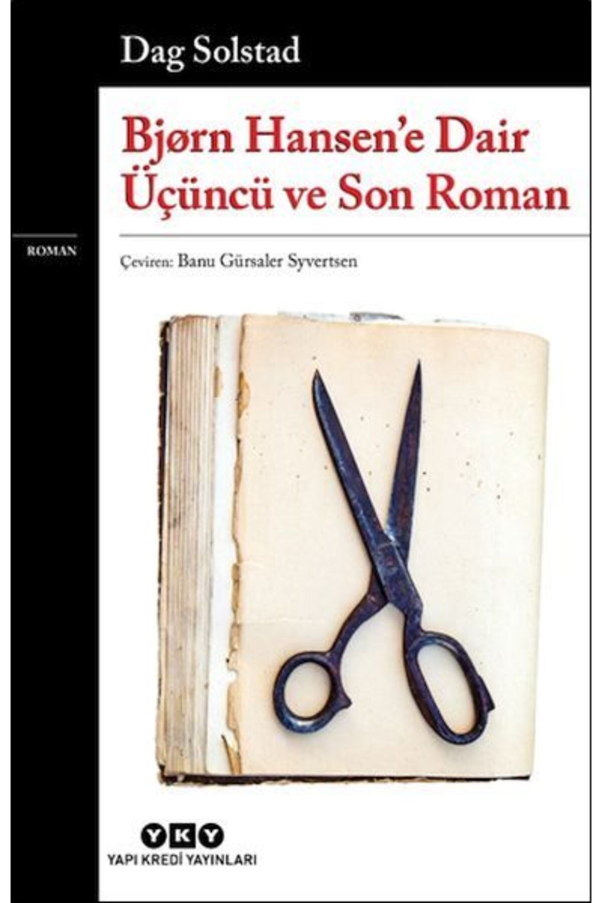 Destek Yayınları Bjrn Hansene Dair Üçüncü ve Son Roman