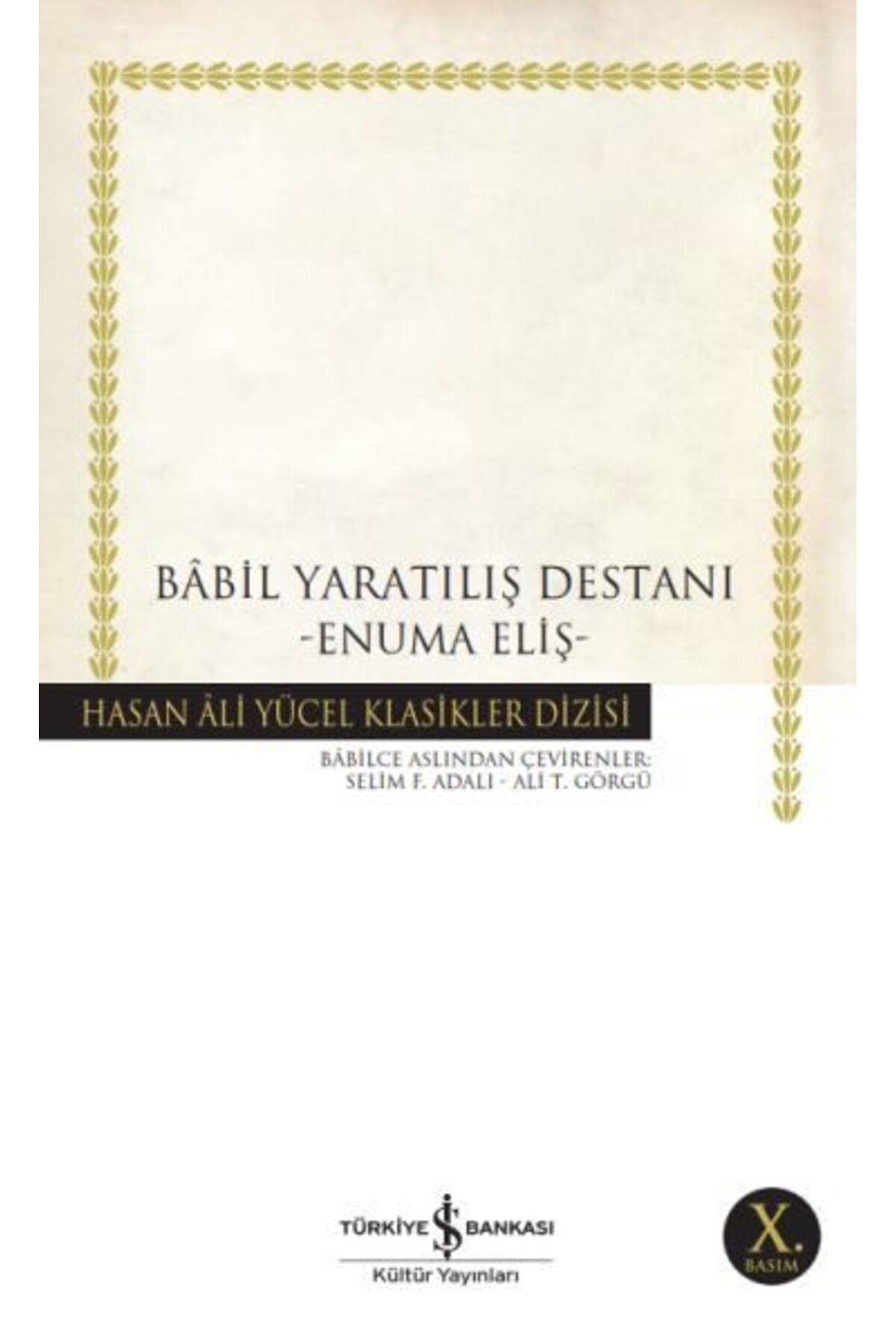 Destek Yayınları Babil Yaratılış Destanı Hasan Ali Yücel Klasikleri