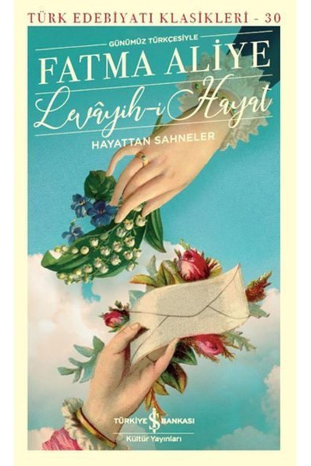 Destek Yayınları Levayihi Hayat Hayattan Sahneler Günümüz Türkçesiyle Türk Edebiyatı Klasikleri