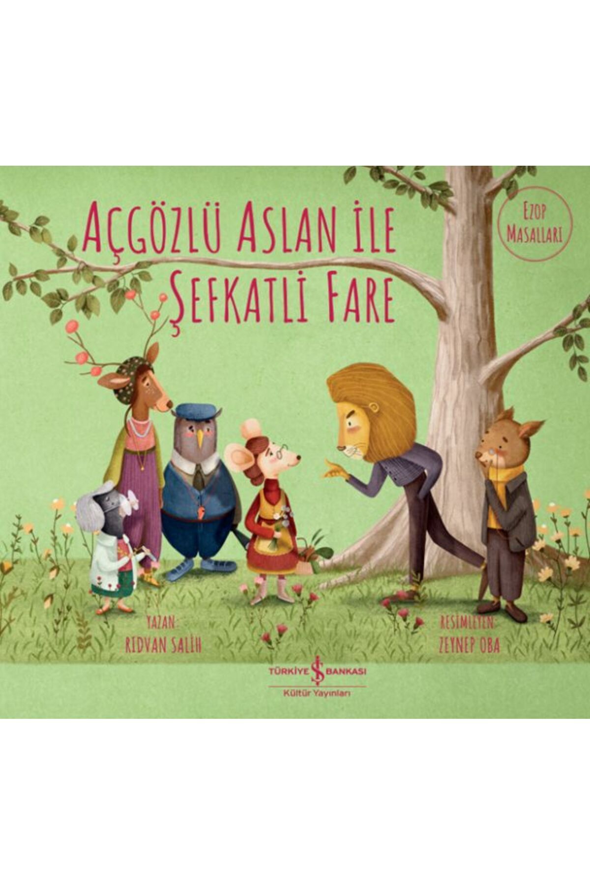 Destek Yayınları Açgözlü Aslan İle Şefkatli Fare