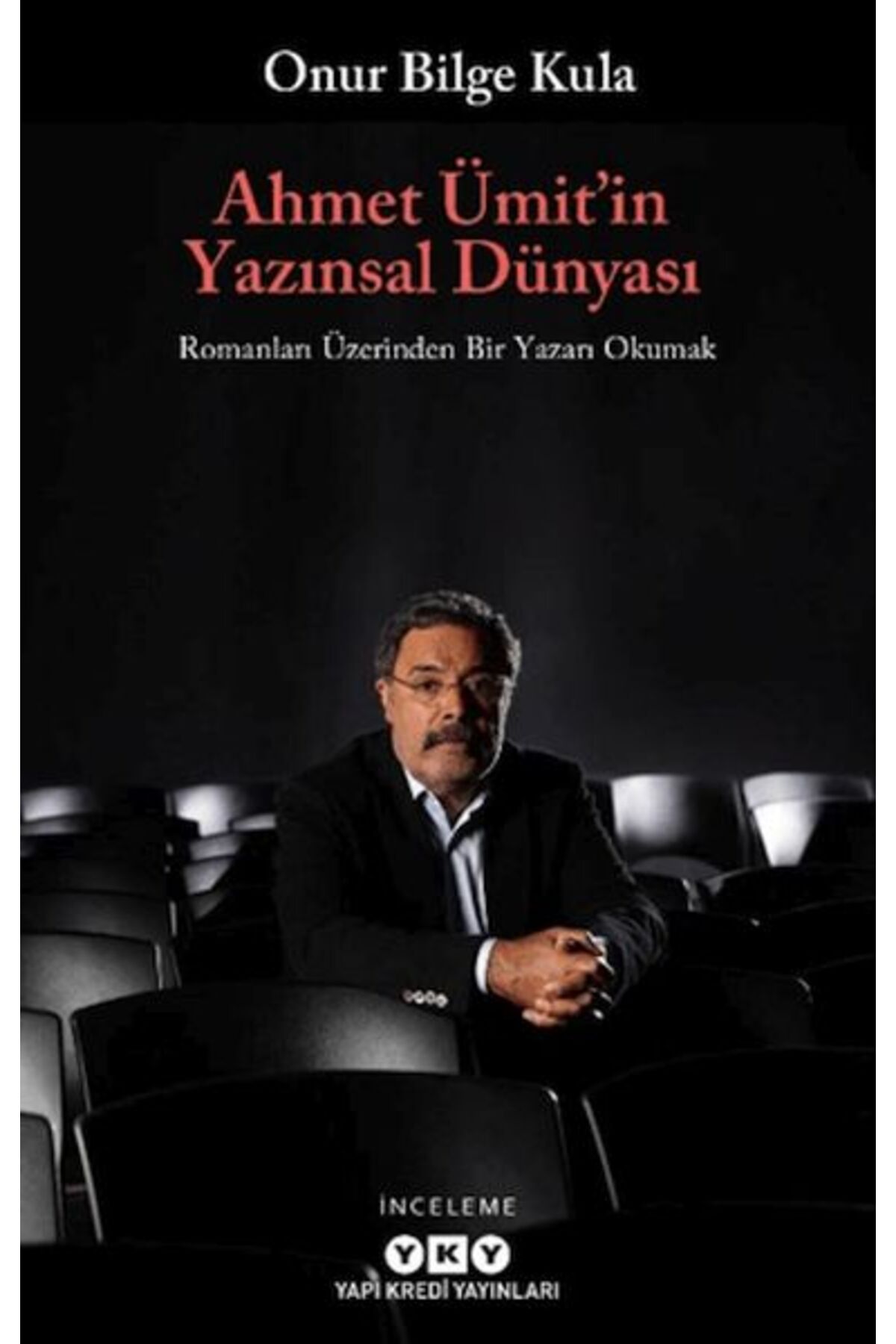 Destek Yayınları Ahmet Ümitin Yazınsal Dünyası
