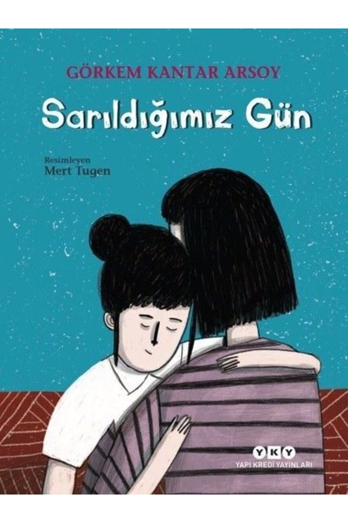 Destek Yayınları Sarıldığımız Gün