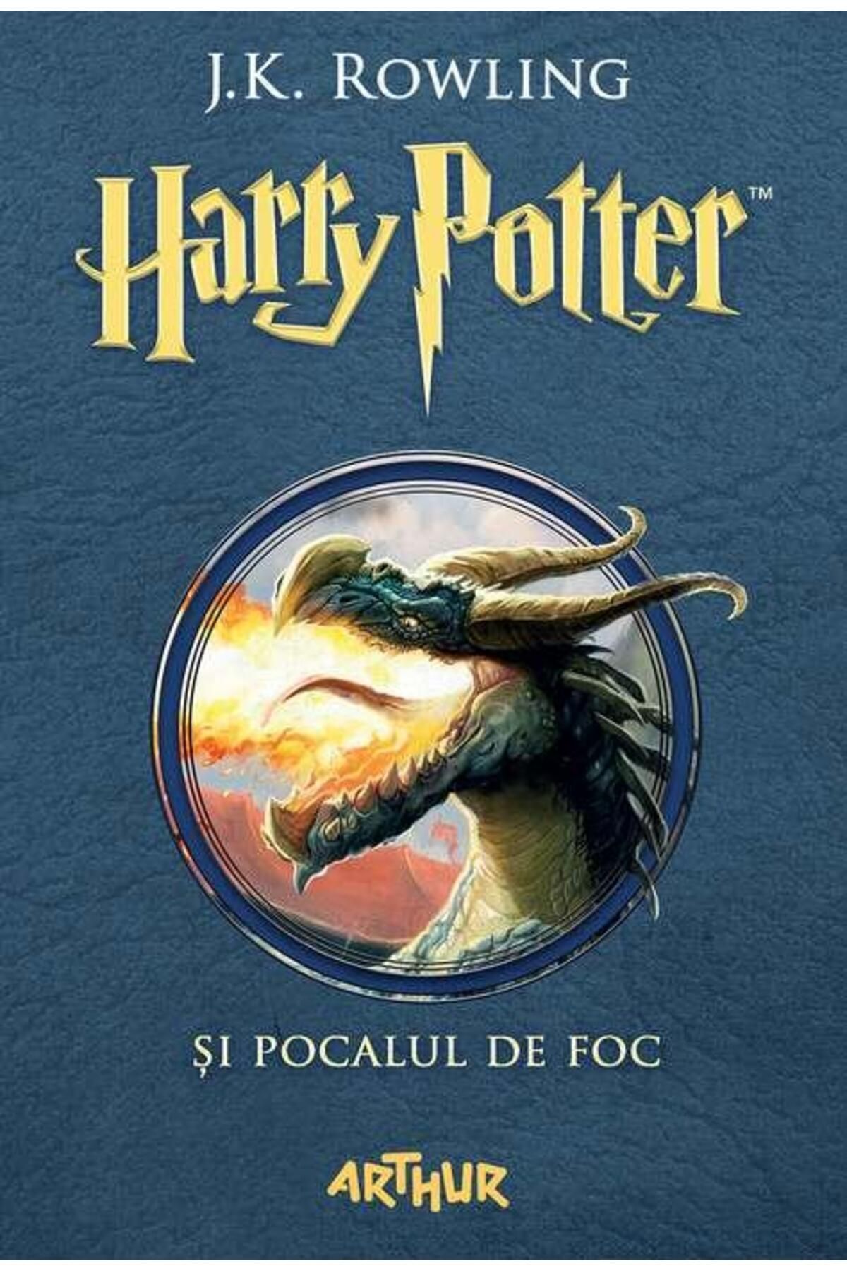 Editura Arthur Harry Potter Si Pocalul De Foc (volumul 4 Din Seria Harry Potter), J. K. Rowling - One Size