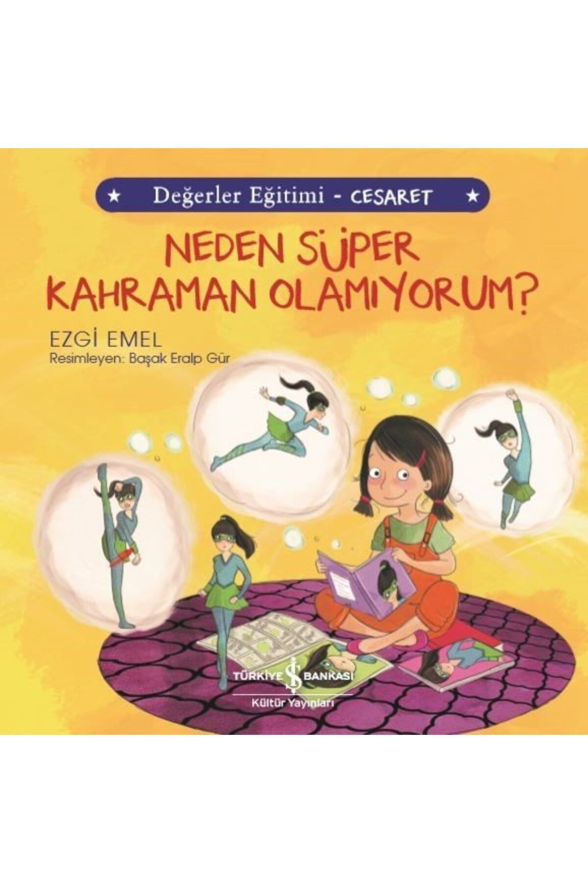 Destek Yayınları Neden Süper Kahraman Olamıyorum Değerler Eğitimi Cesaret