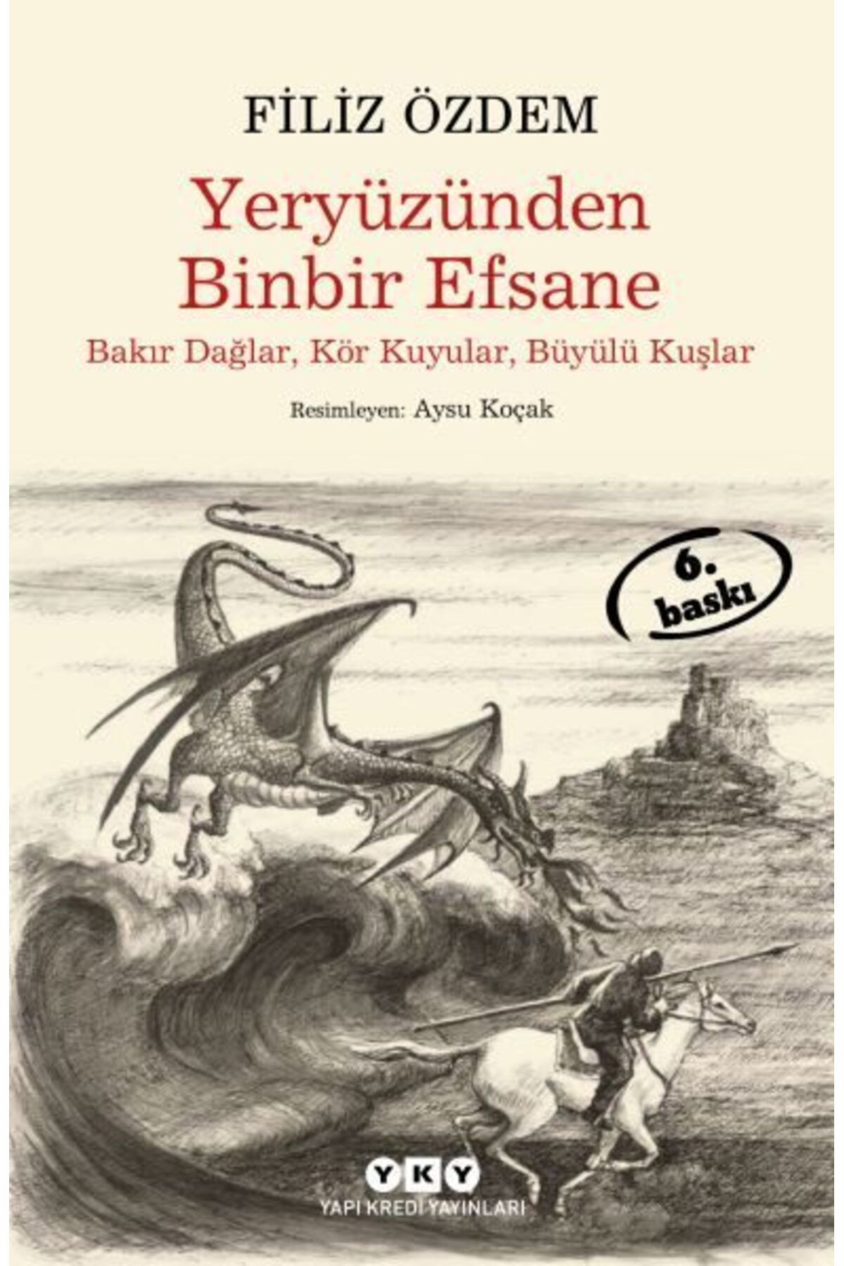 Destek Yayınları Yeryüzünden Binbir Efsane
