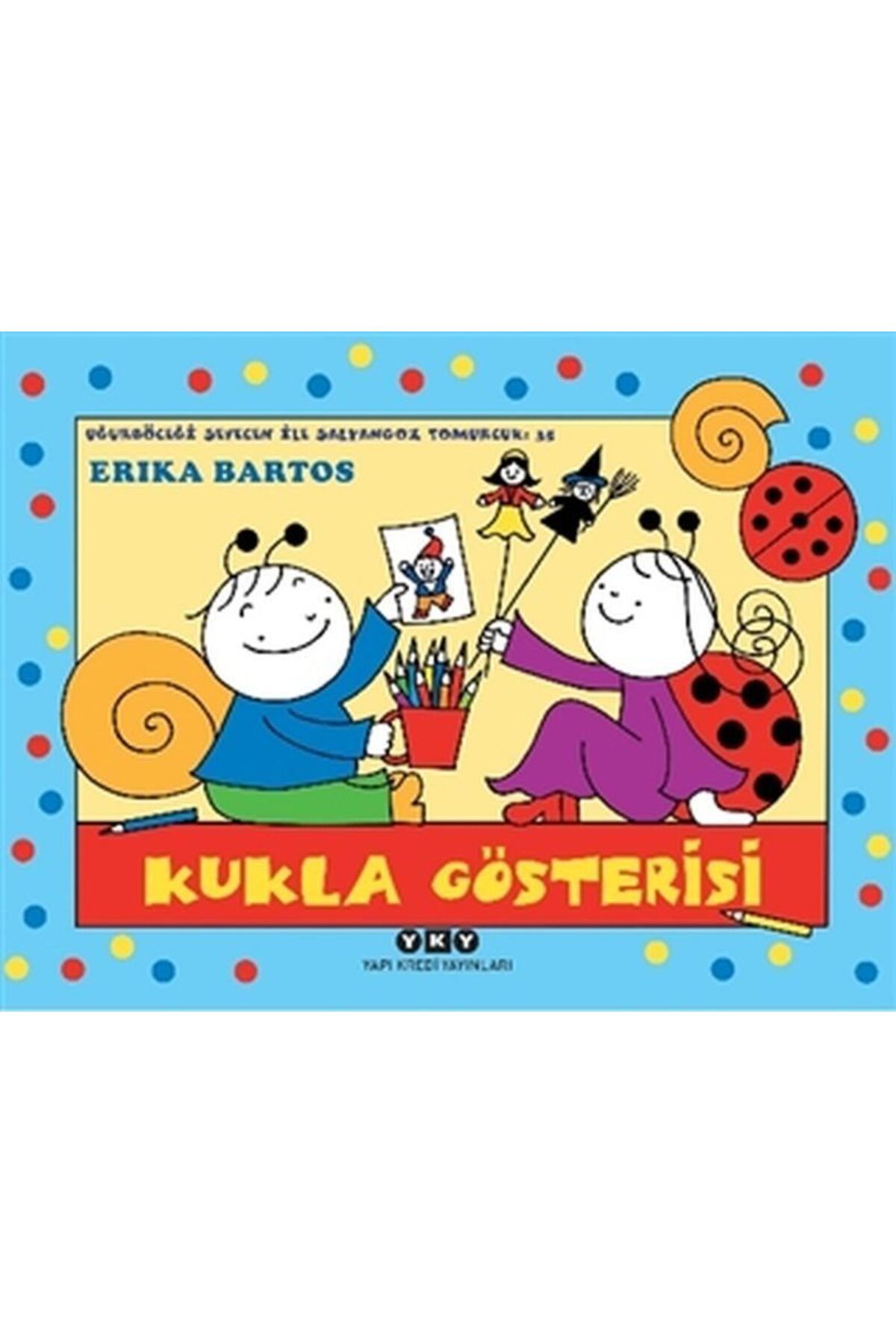 Destek Yayınları Uğurböceği Sevecen İle Salyangoz Tomurcuk 35 Kukla Gösterisi
