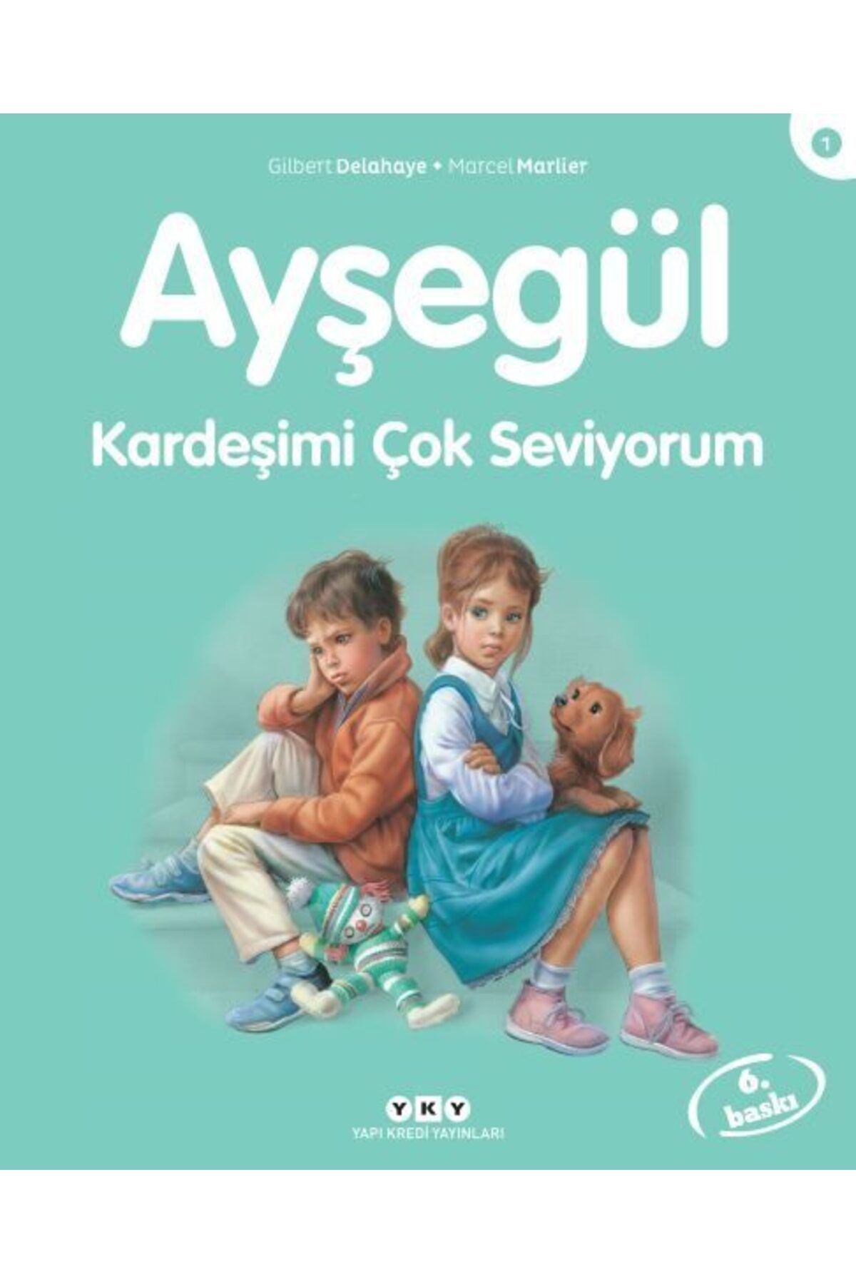 Destek Yayınları Ayşegül Serisi 01 Kardeşimi Çok Seviyorum
