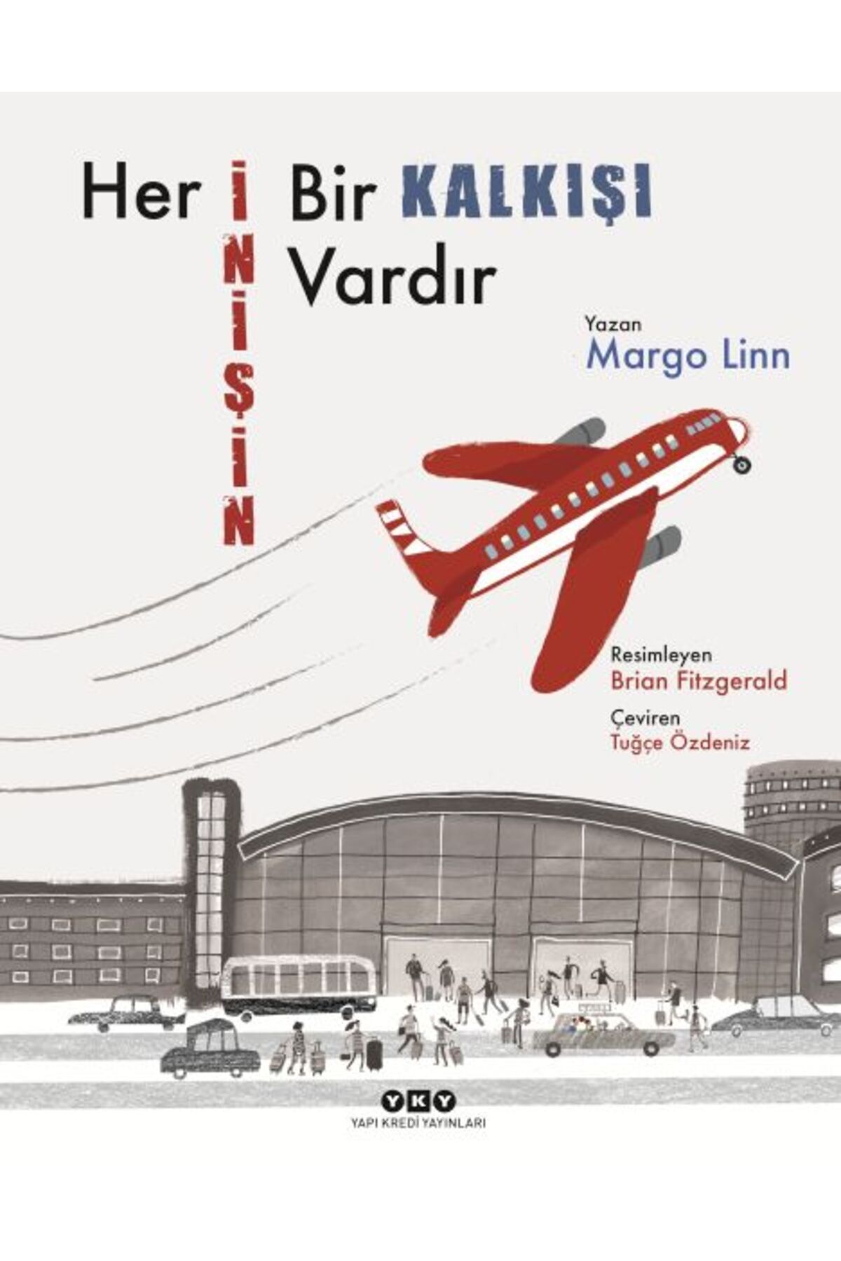 Destek Yayınları Her İnişin Bir Kalkışı Vardır