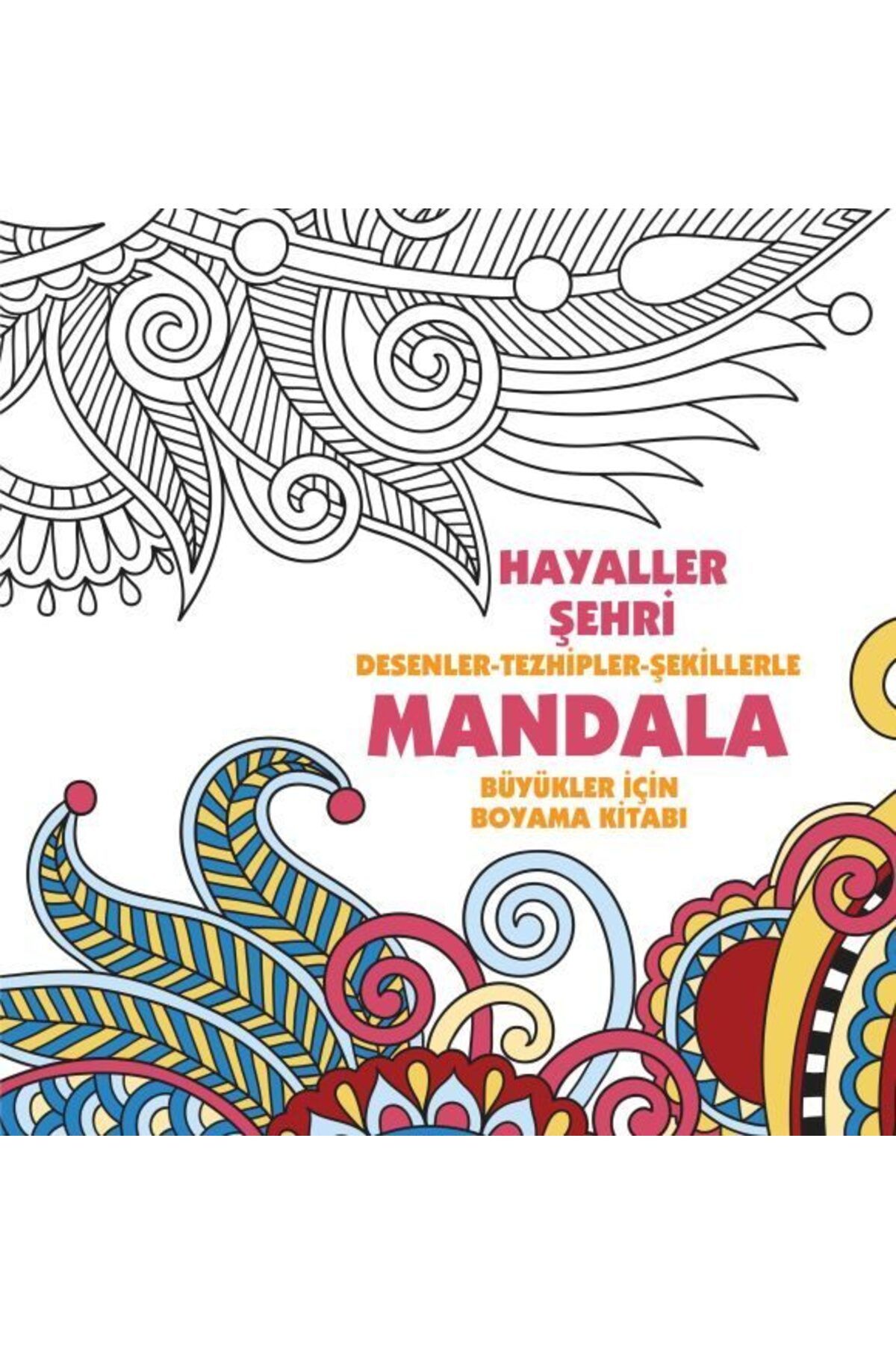 Destek Yayınları Hayaller Şehri Mandala Büyükler İçin Boyama