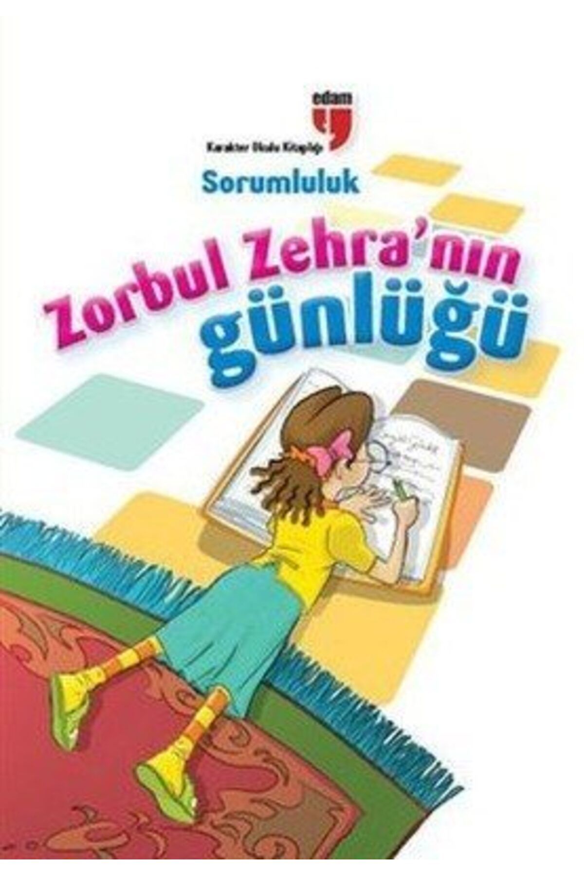Destek Yayınları Sorumluluk Zorbul Zehranın Günlüğü