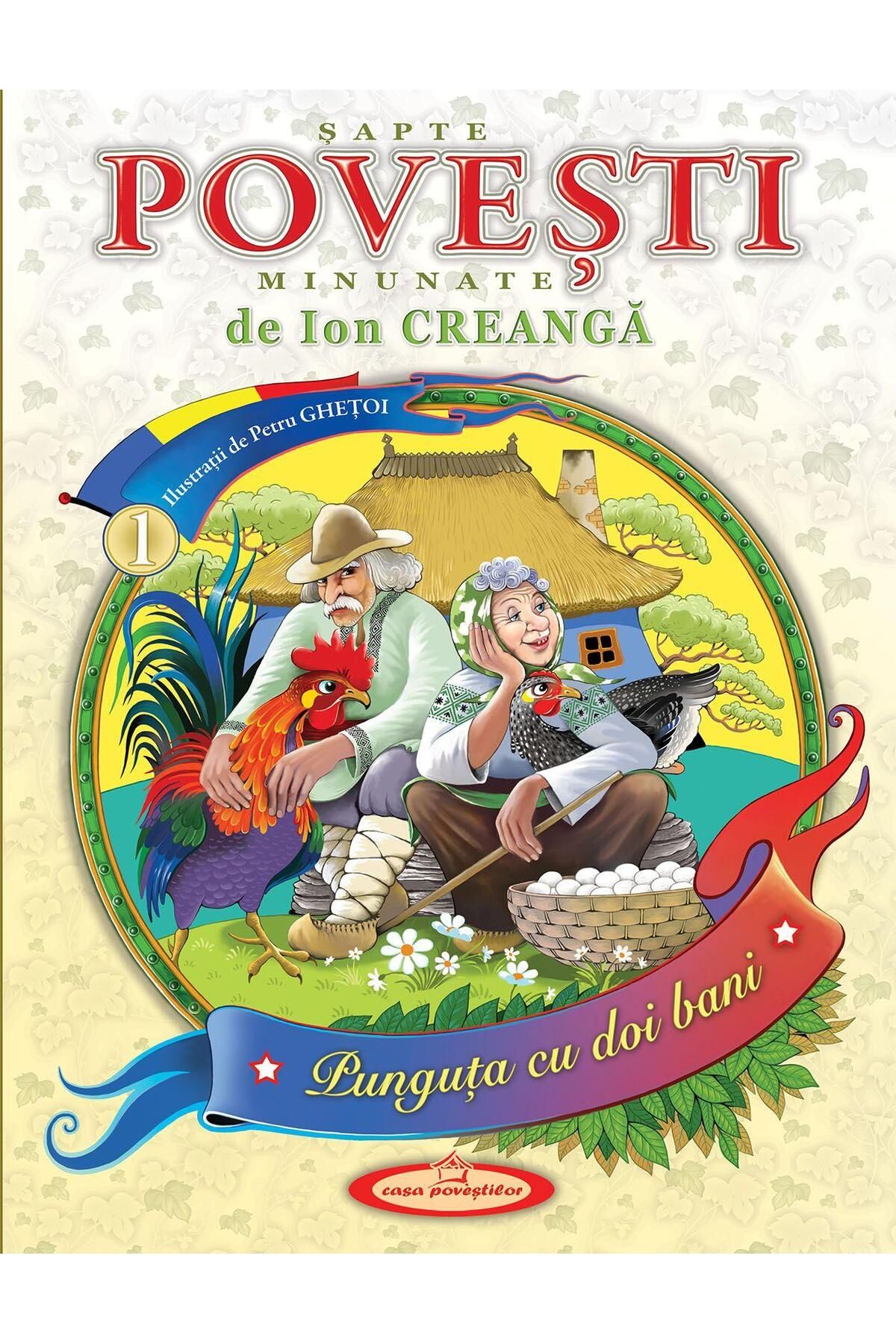 Editura Casa Povestilor Sapte Povesti Minunate De Ion Creanga. Volumul 1, Petru Ghetoi - One Size