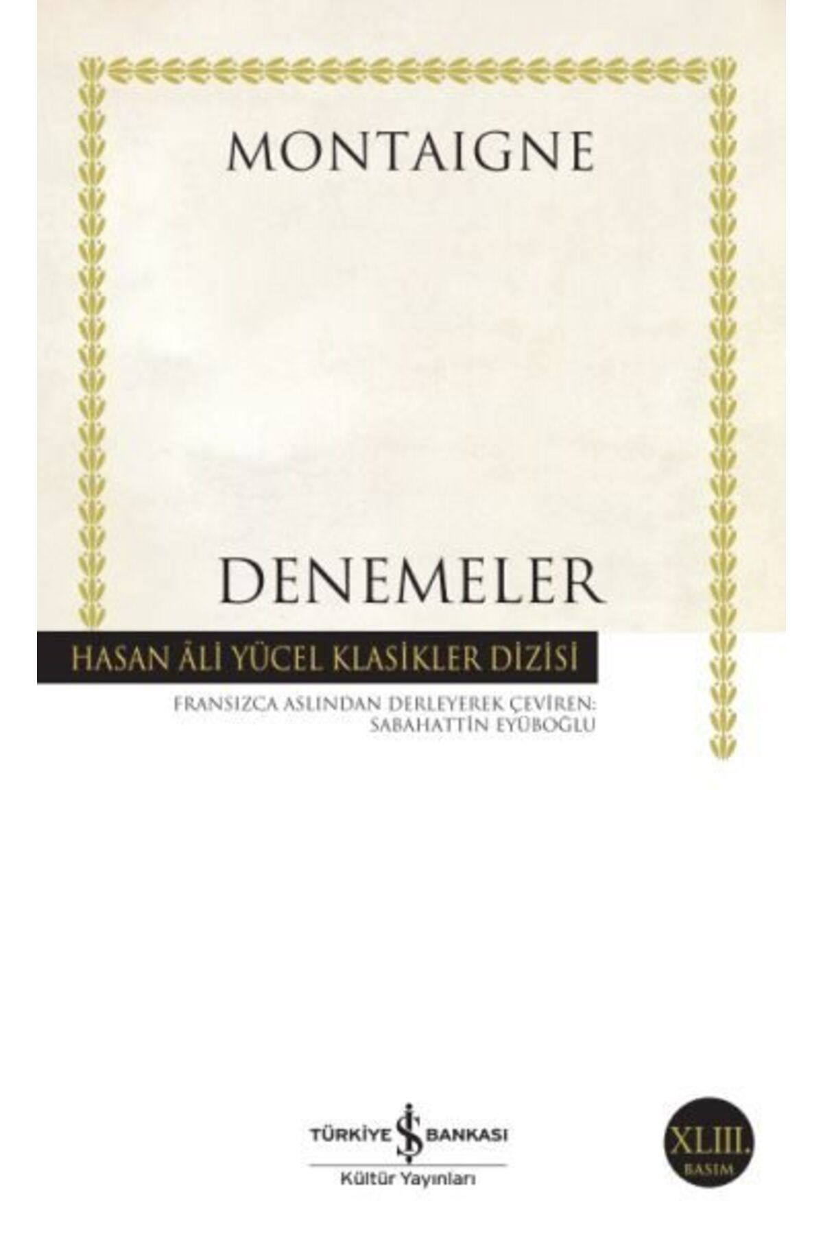Destek Yayınları Denemeler Montaigne Hasan Ali Yücel Klasikleri