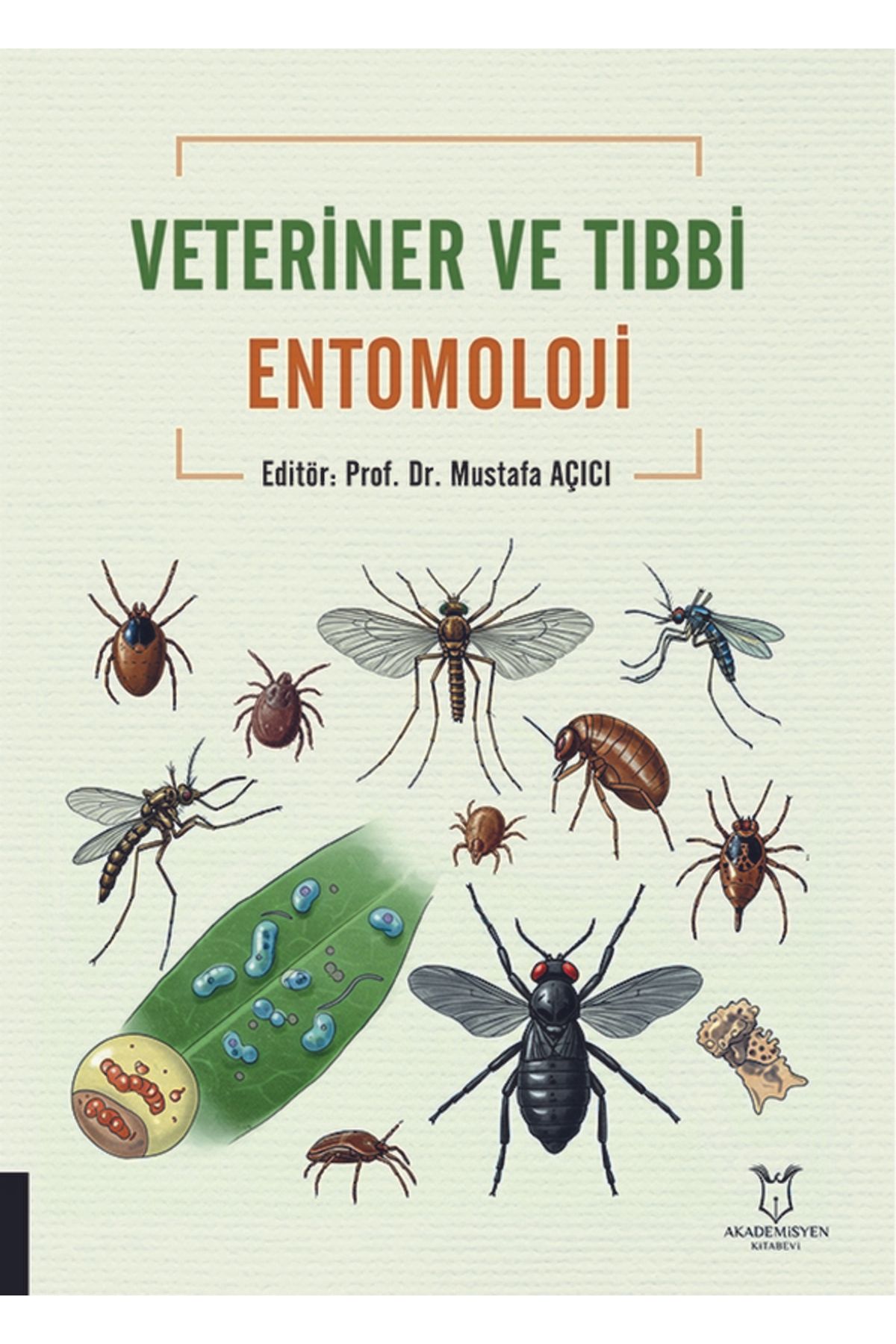 Akademisyen Kitabevi Veteriner ve Tıbbi Entomoloji