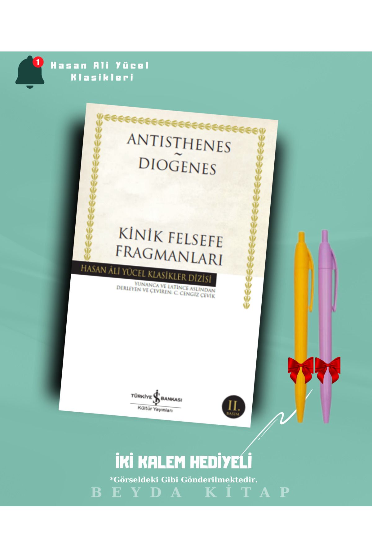 TÜRKİYE İŞ BANKASI KÜLTÜR YAYINLARI Kinik Felsefe Fragmanları - Antisthenes - İki Kalem Hediyeli - Hasan Ali Yücel Klasikleri - HAYKLM