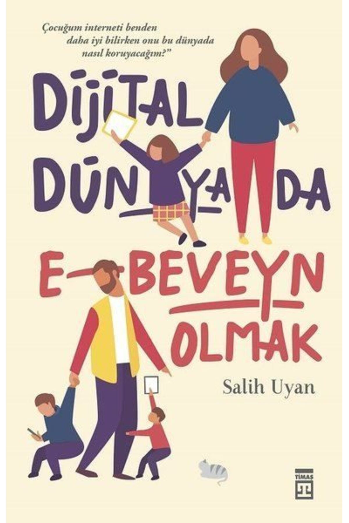 Destek Yayınları Dijital Dünyada EBeveyn Olmak
