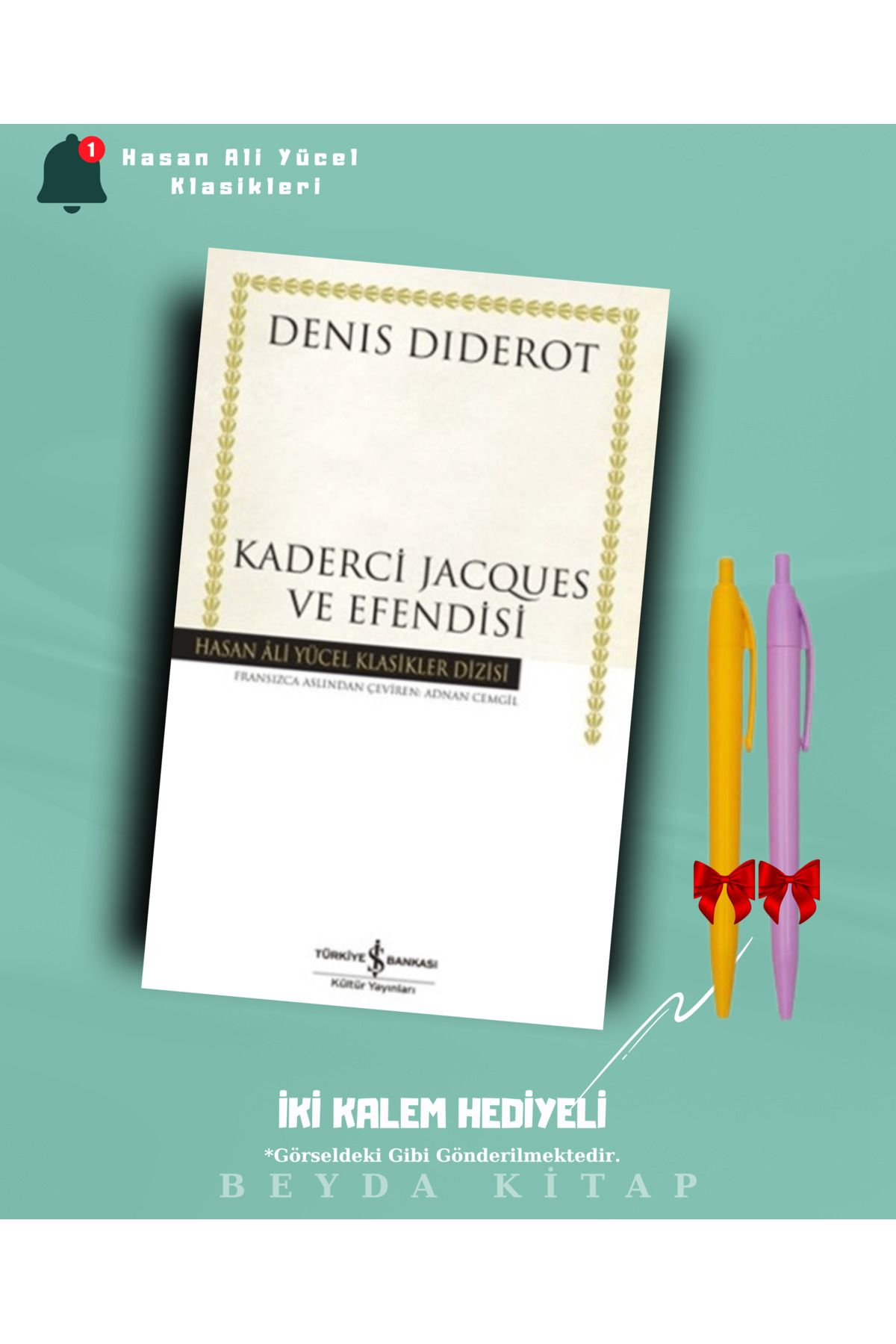 TÜRKİYE İŞ BANKASI KÜLTÜR YAYINLARI Kaderci Jacques - Denis Diderot - İki Kalem Hediyeli - Hasan Ali Yücel Klasikleri - HAYKLM
